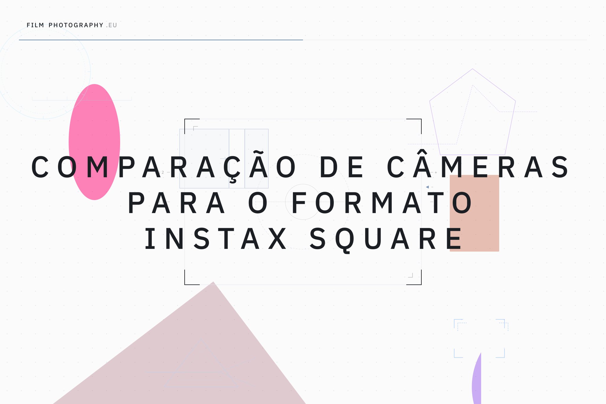 Comparação de câmeras para o formato Instax Square