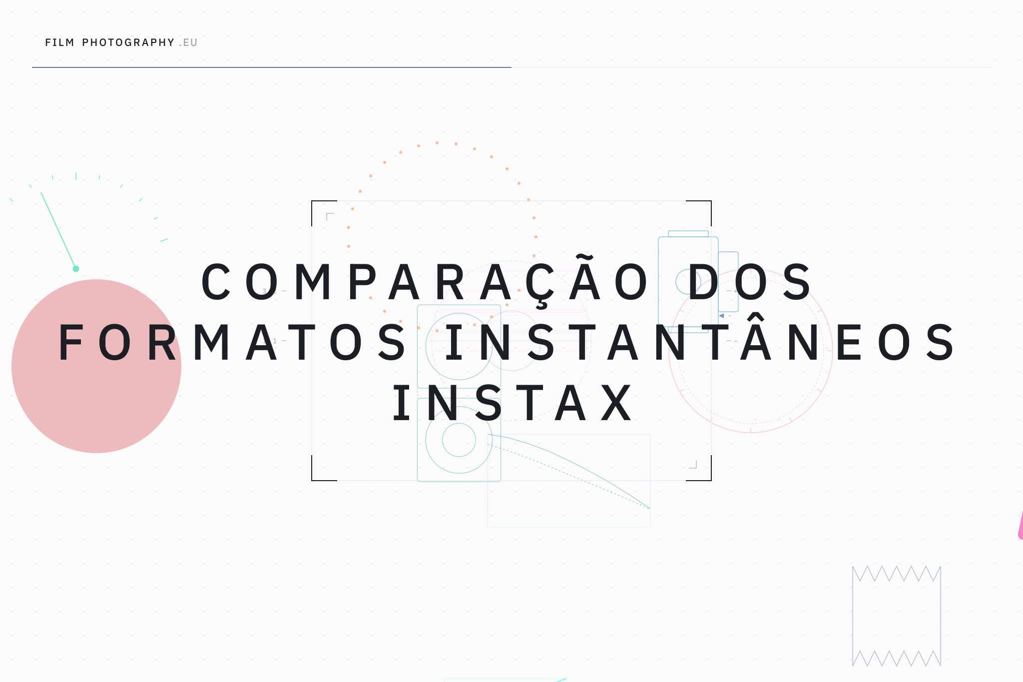Comparação dos Formatos Instantâneos Instax