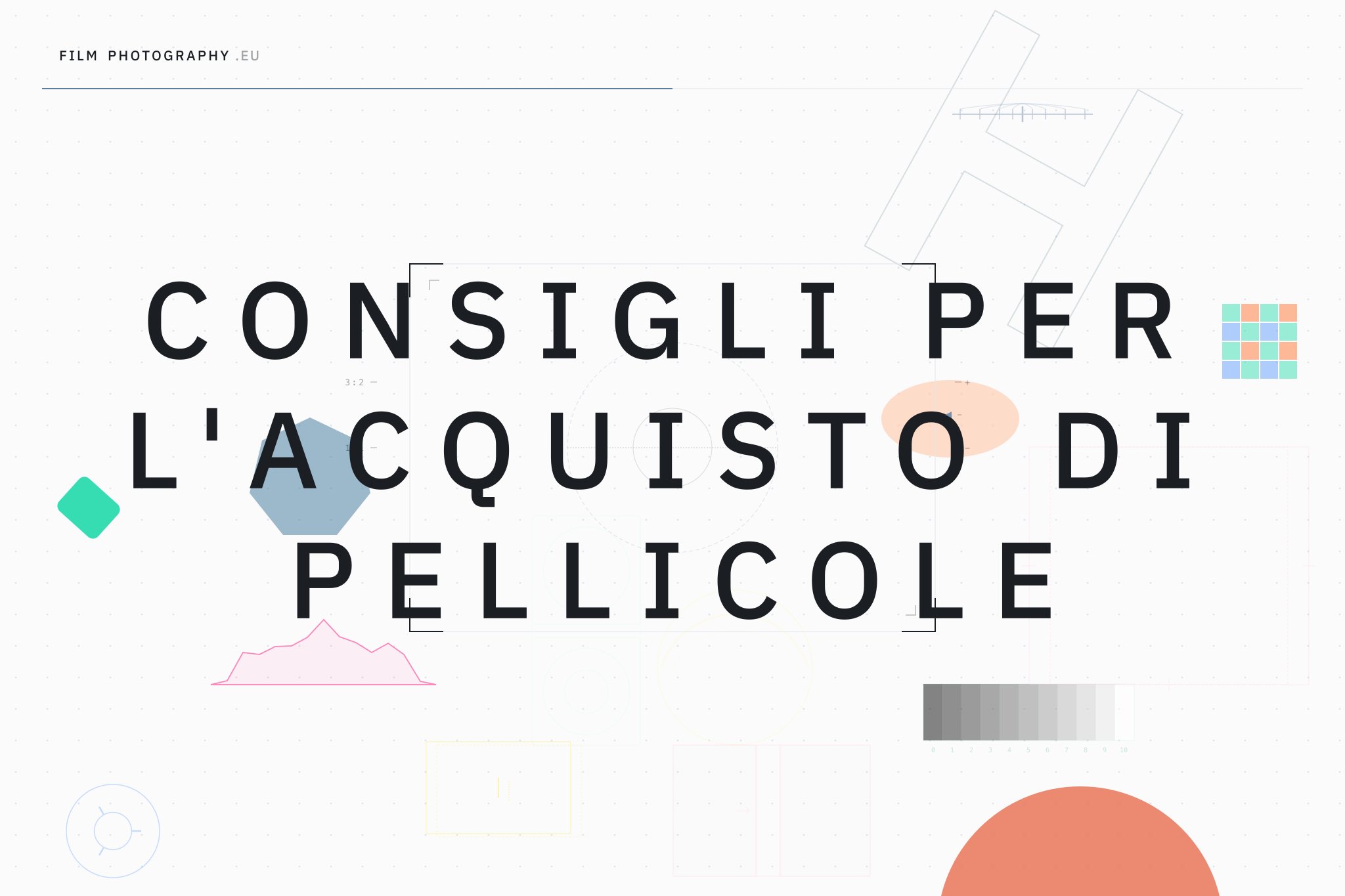 Consigli per l'acquisto di pellicole