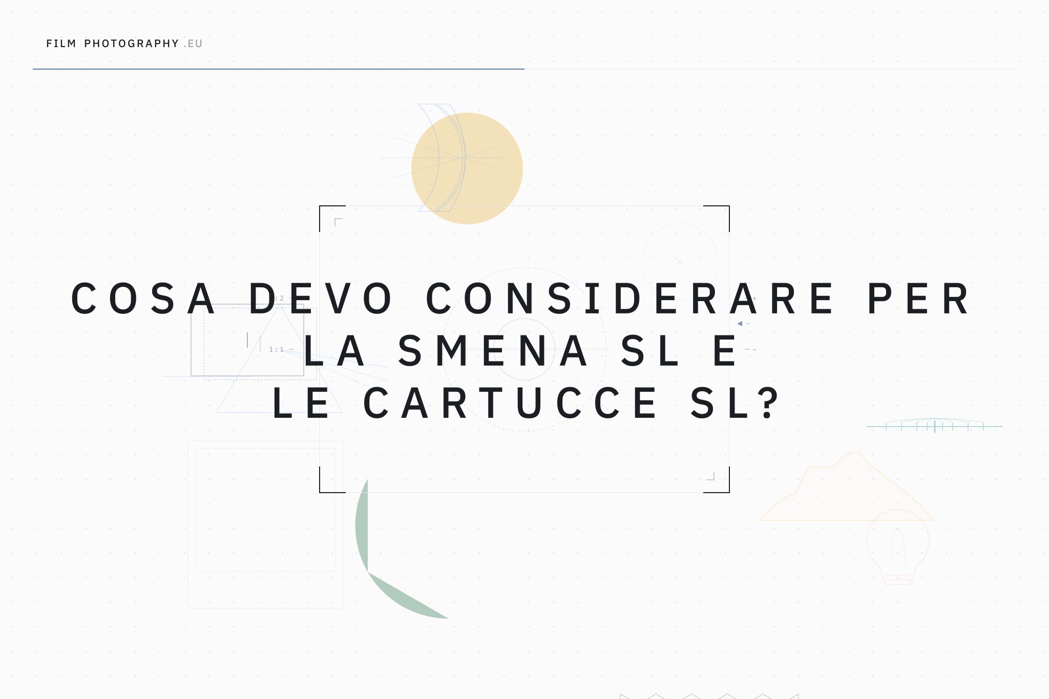 Cosa devo considerare per la Smena SL e le cartucce SL?