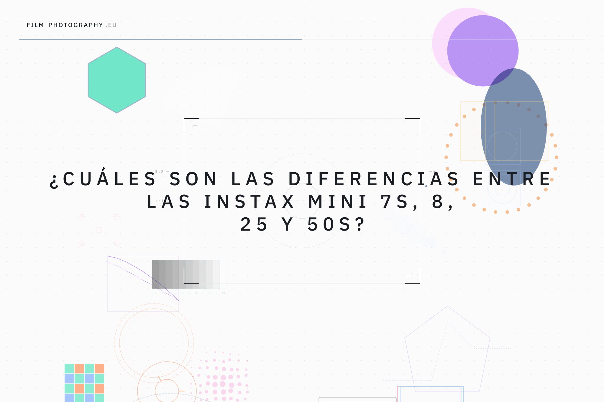 ¿Cuáles son las diferencias entre las Instax Mini 7S, 8, 25 y 50S?