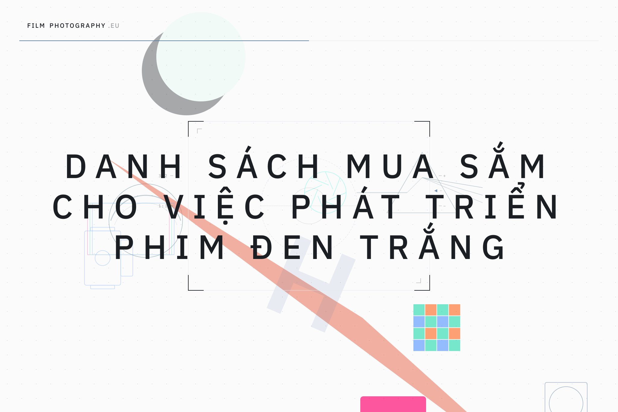 Danh sách mua sắm cho việc phát triển phim đen trắng