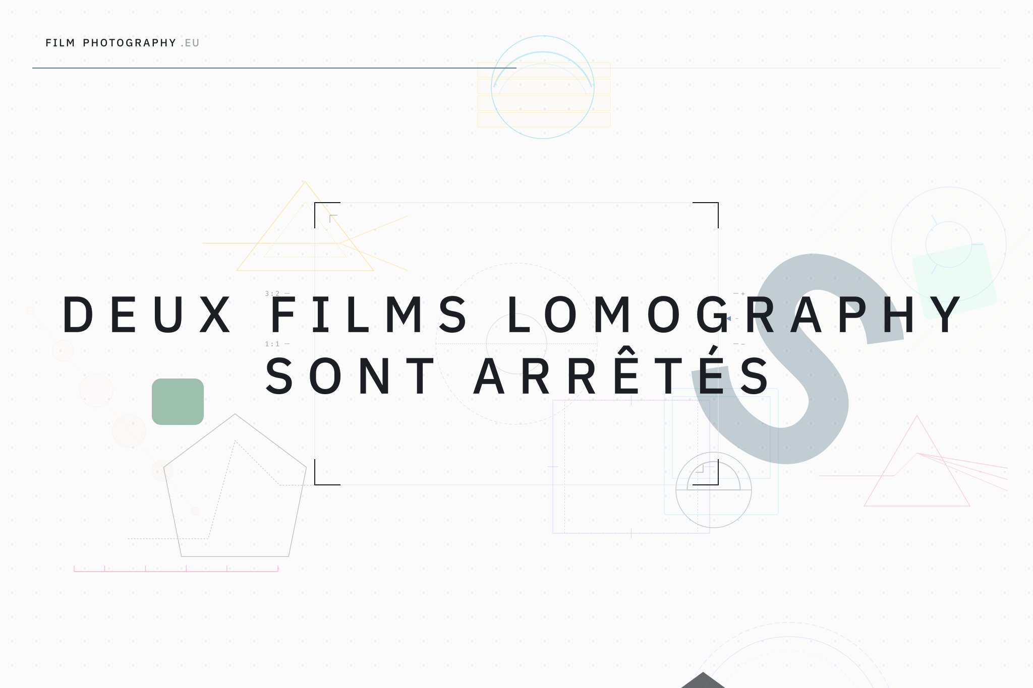 Deux films Lomography sont arrêtés