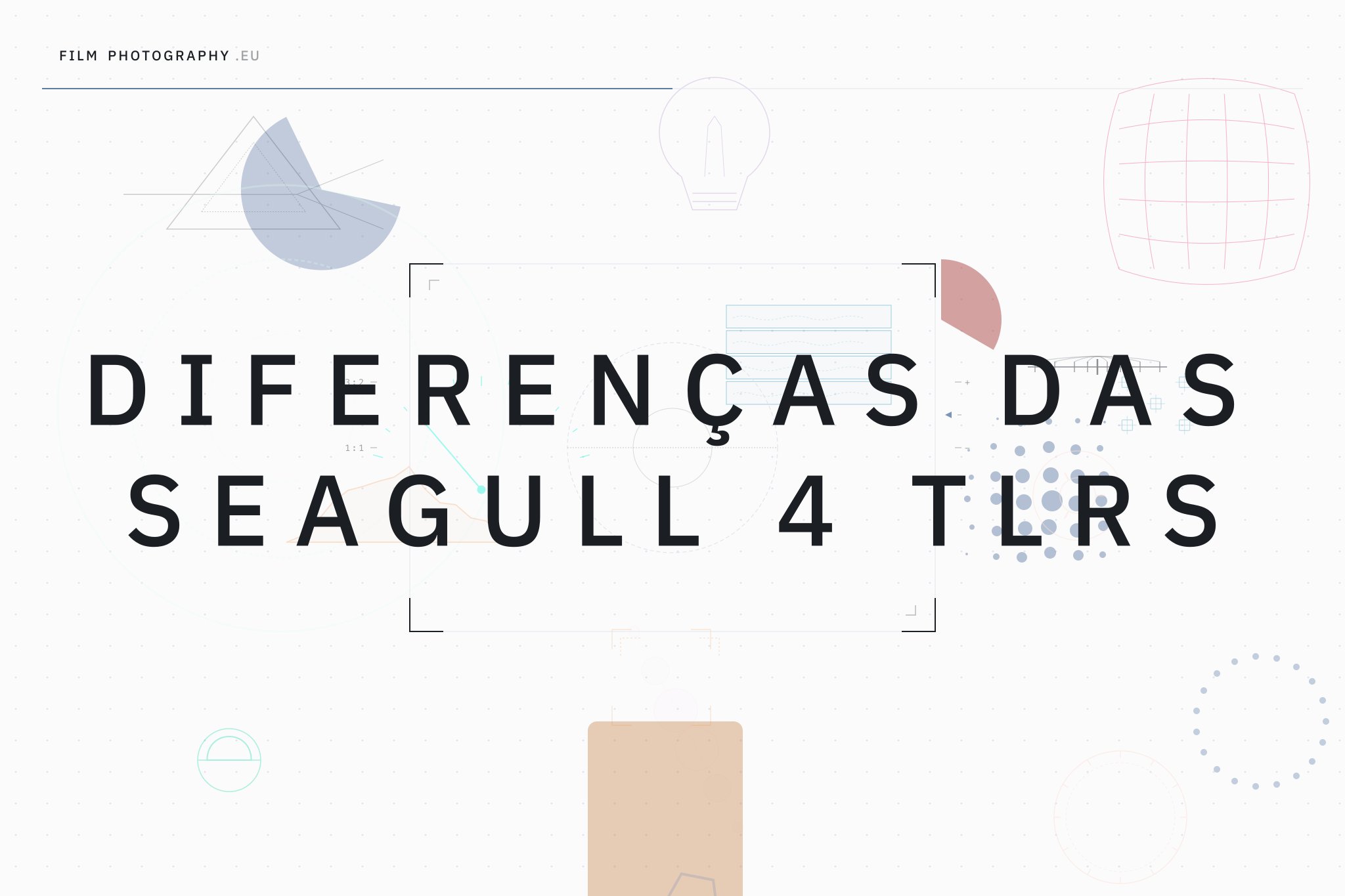 Diferenças das Seagull 4 TLRs