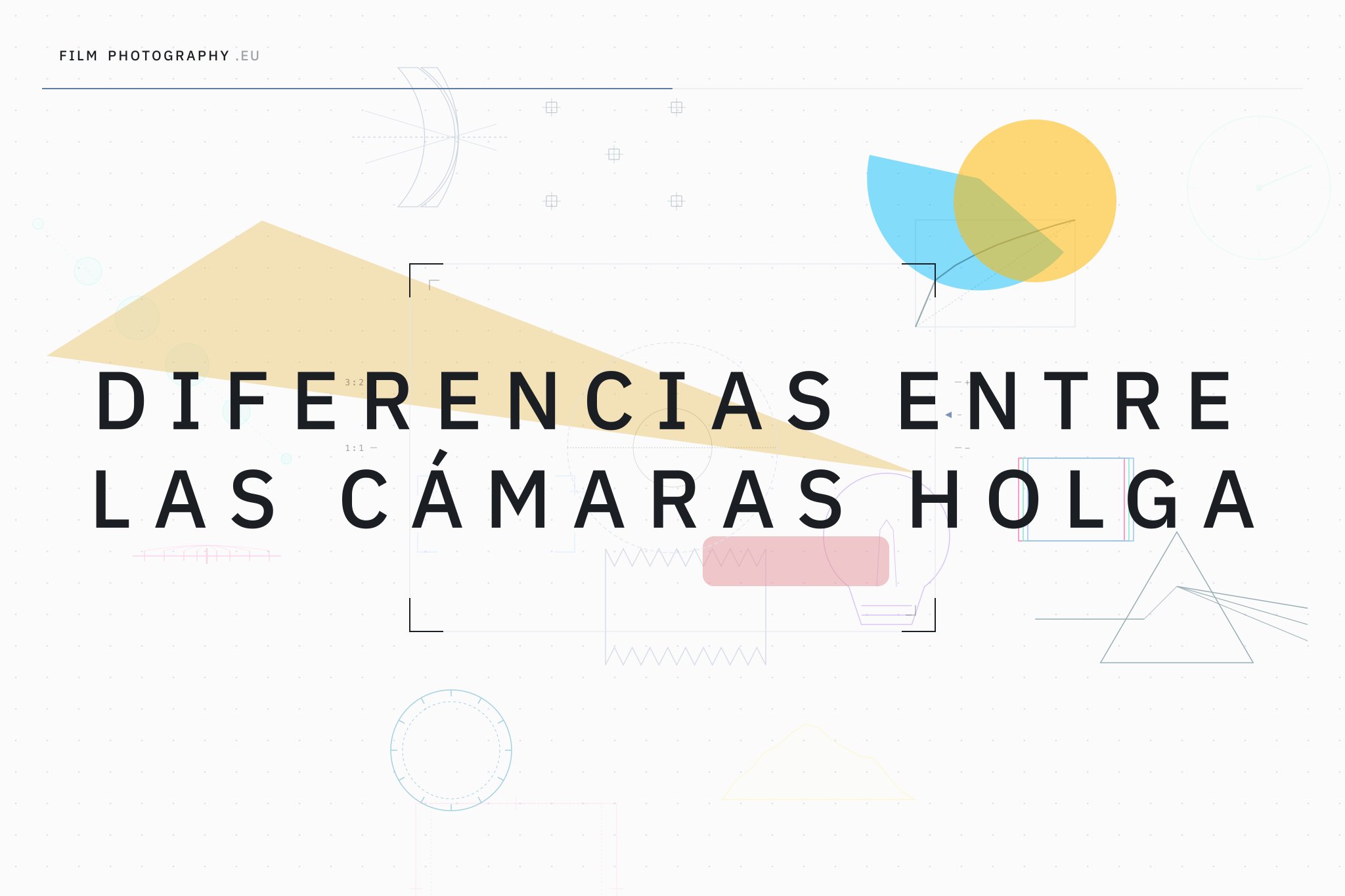 Diferencias entre las cámaras Holga