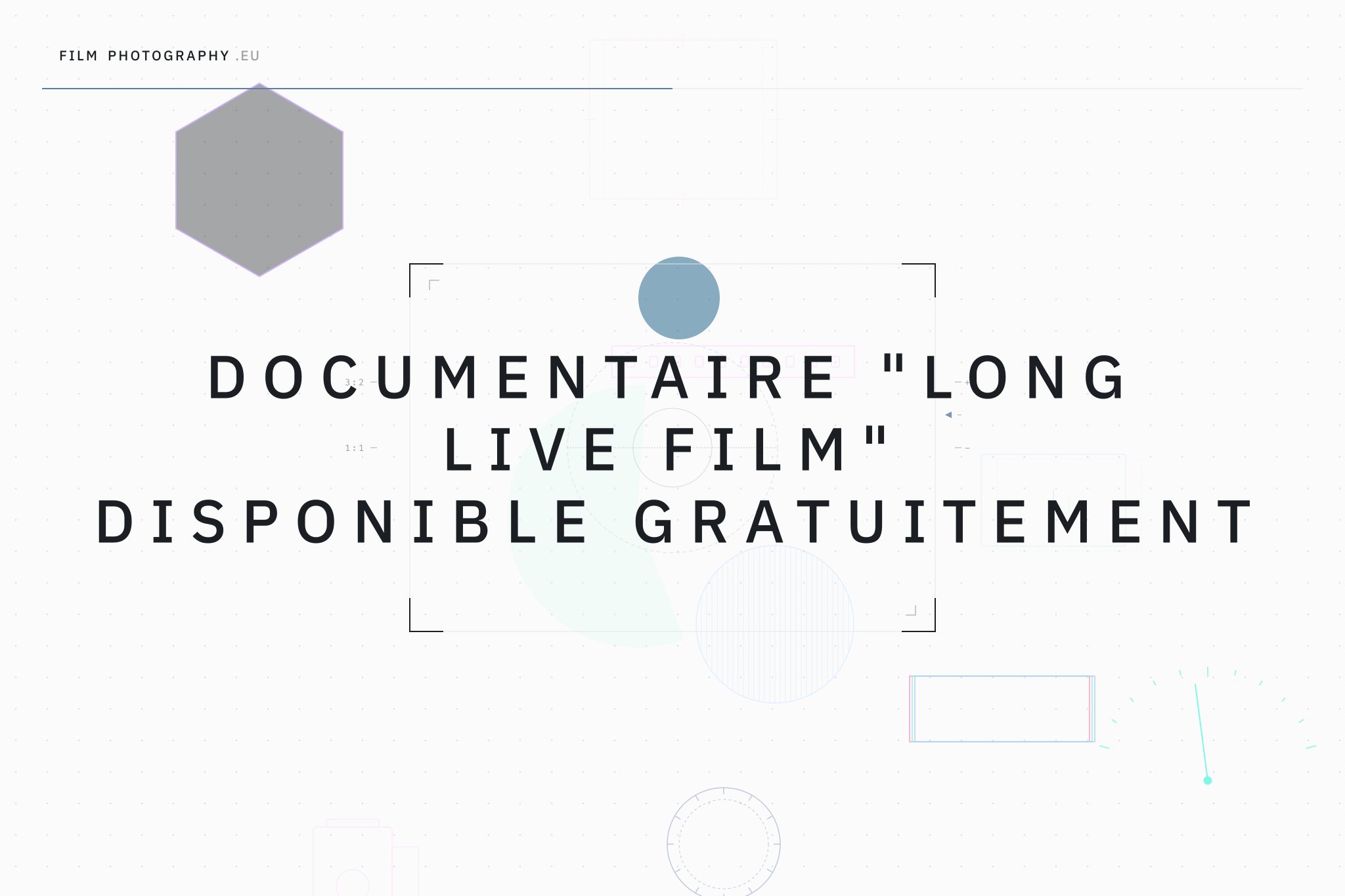 Documentaire "Long Live Film" disponible gratuitement