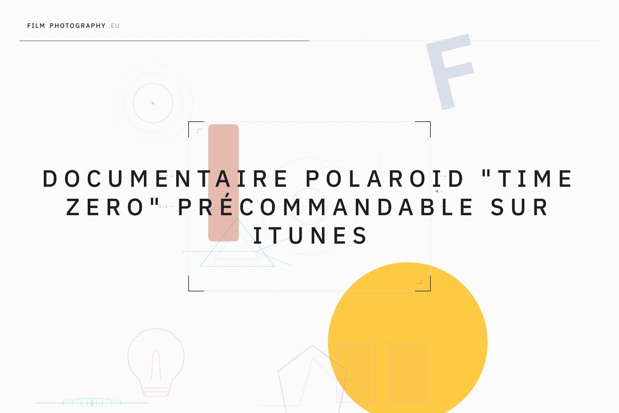 Documentaire Polaroid "Time Zero" précommandable sur iTunes