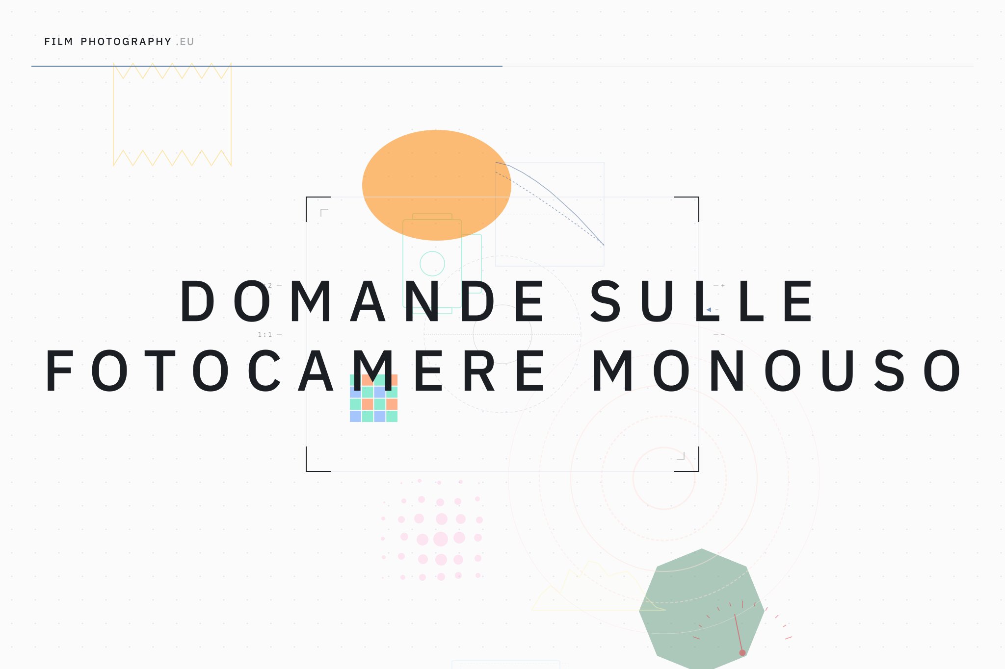 Domande sulle Fotocamere Monouso