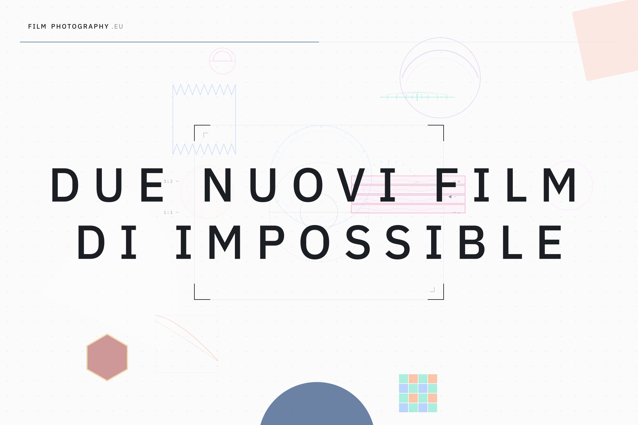 Due nuovi film di Impossible