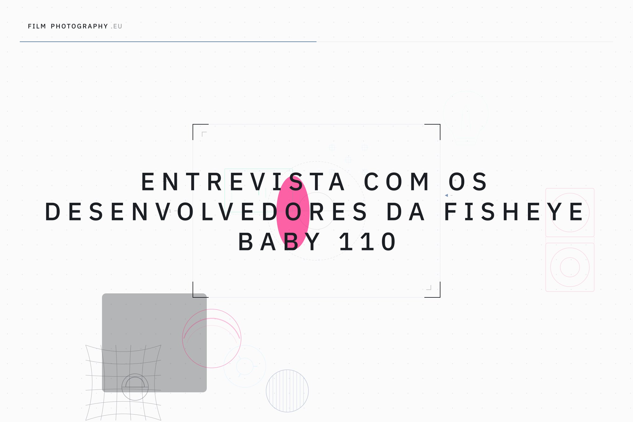 Entrevista com os desenvolvedores da Fisheye Baby 110