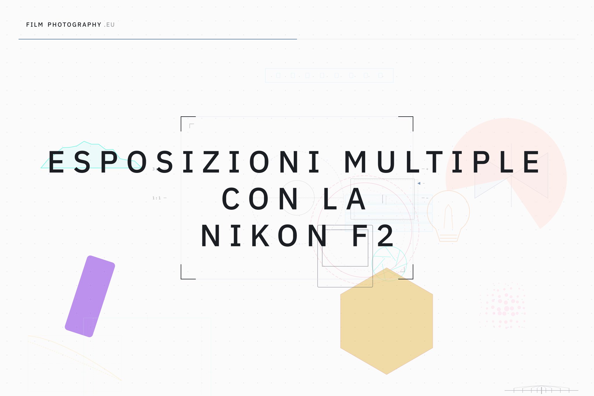 Esposizioni multiple con la Nikon F2