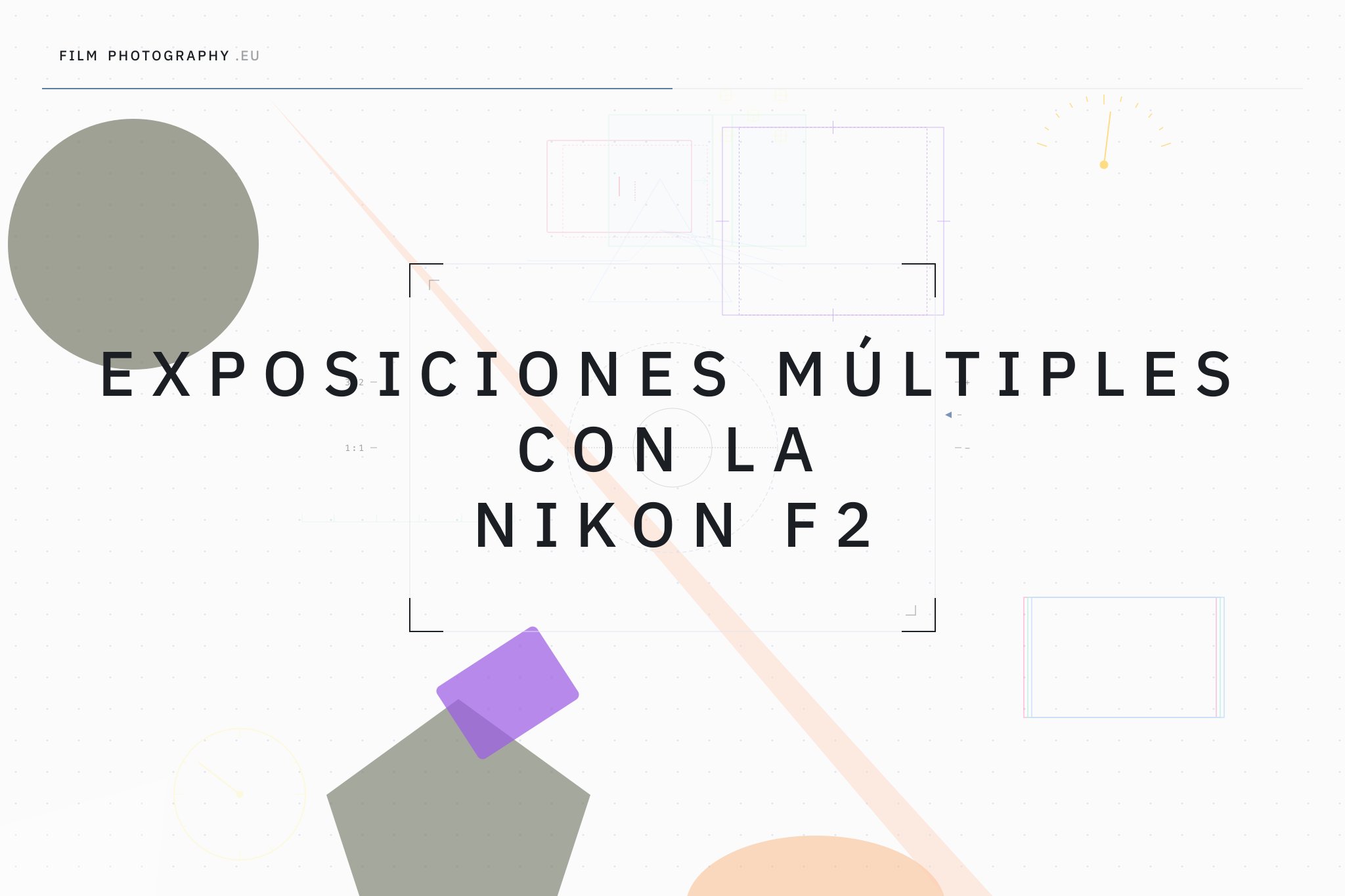 Exposiciones múltiples con la Nikon F2