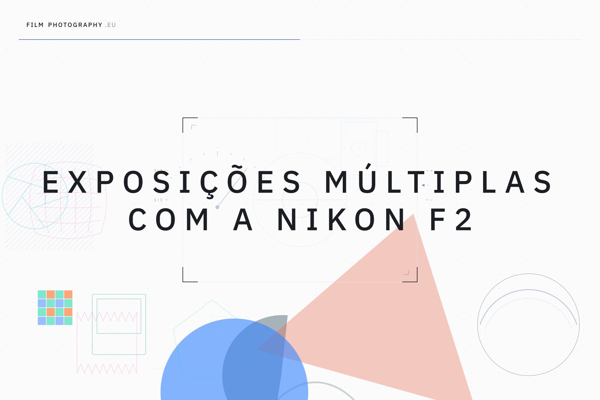Exposições múltiplas com a Nikon F2