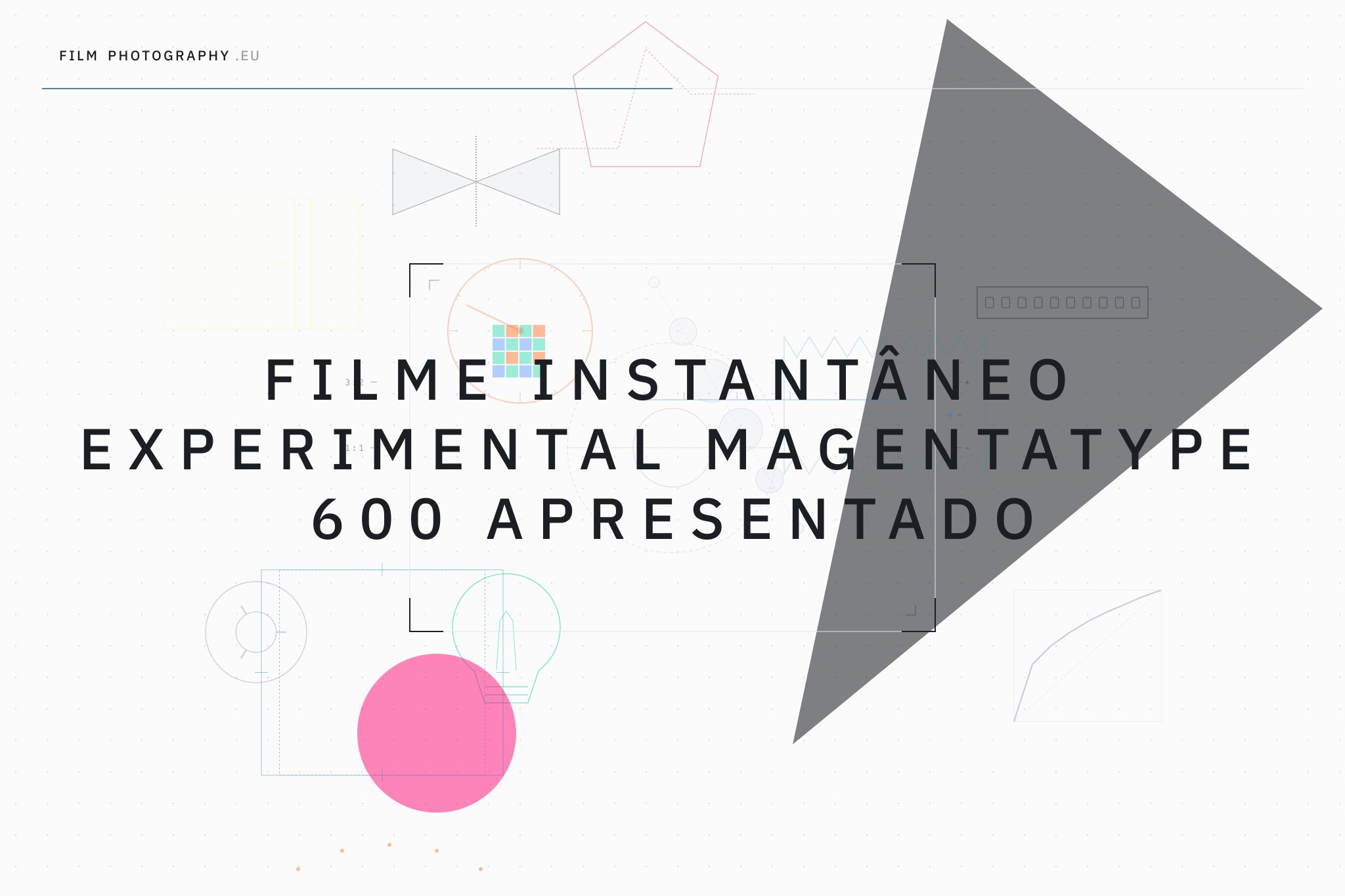 Filme Instantâneo Experimental Magentatype 600 Apresentado