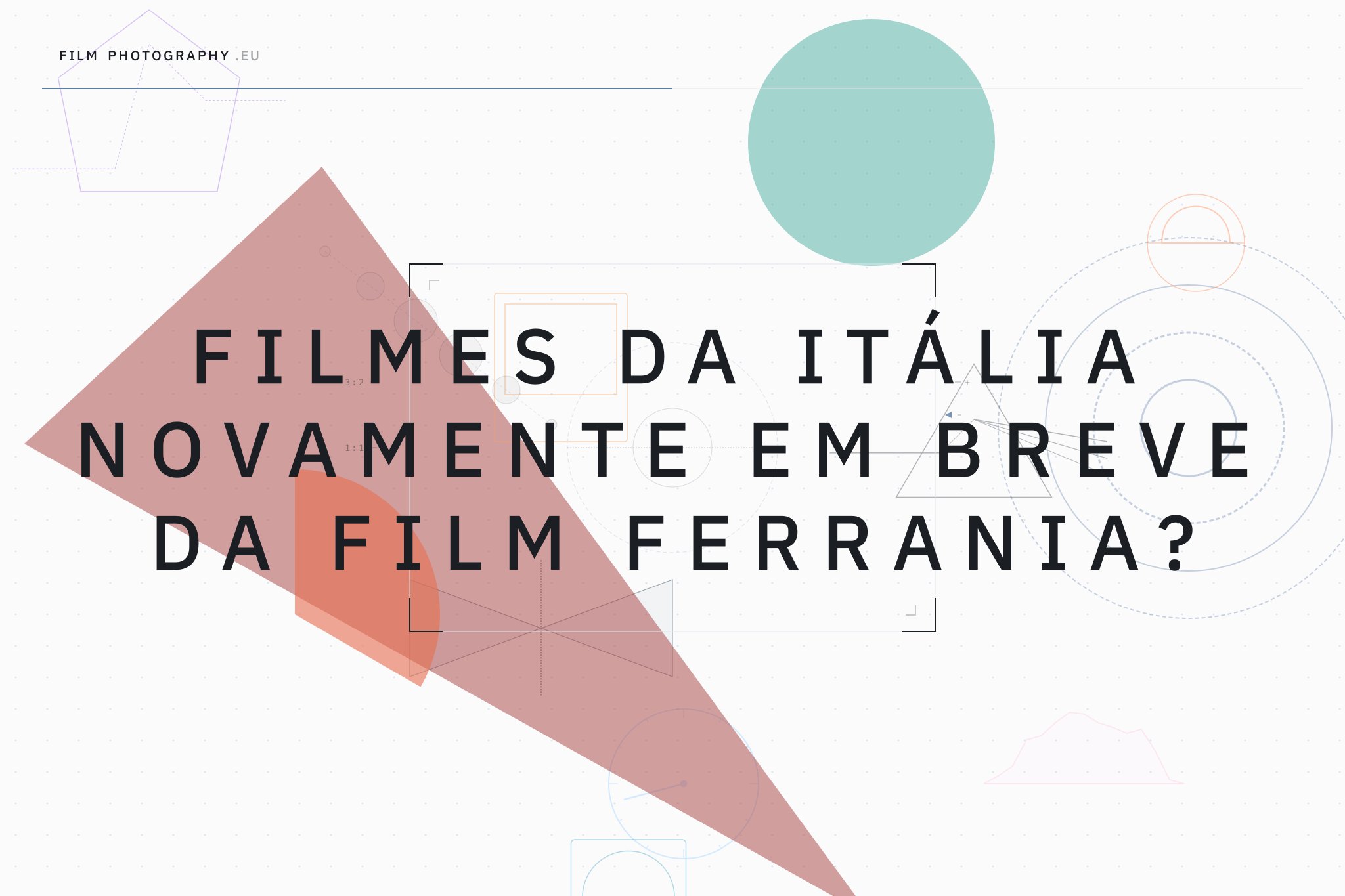 Filmes da Itália novamente em breve da Film Ferrania?