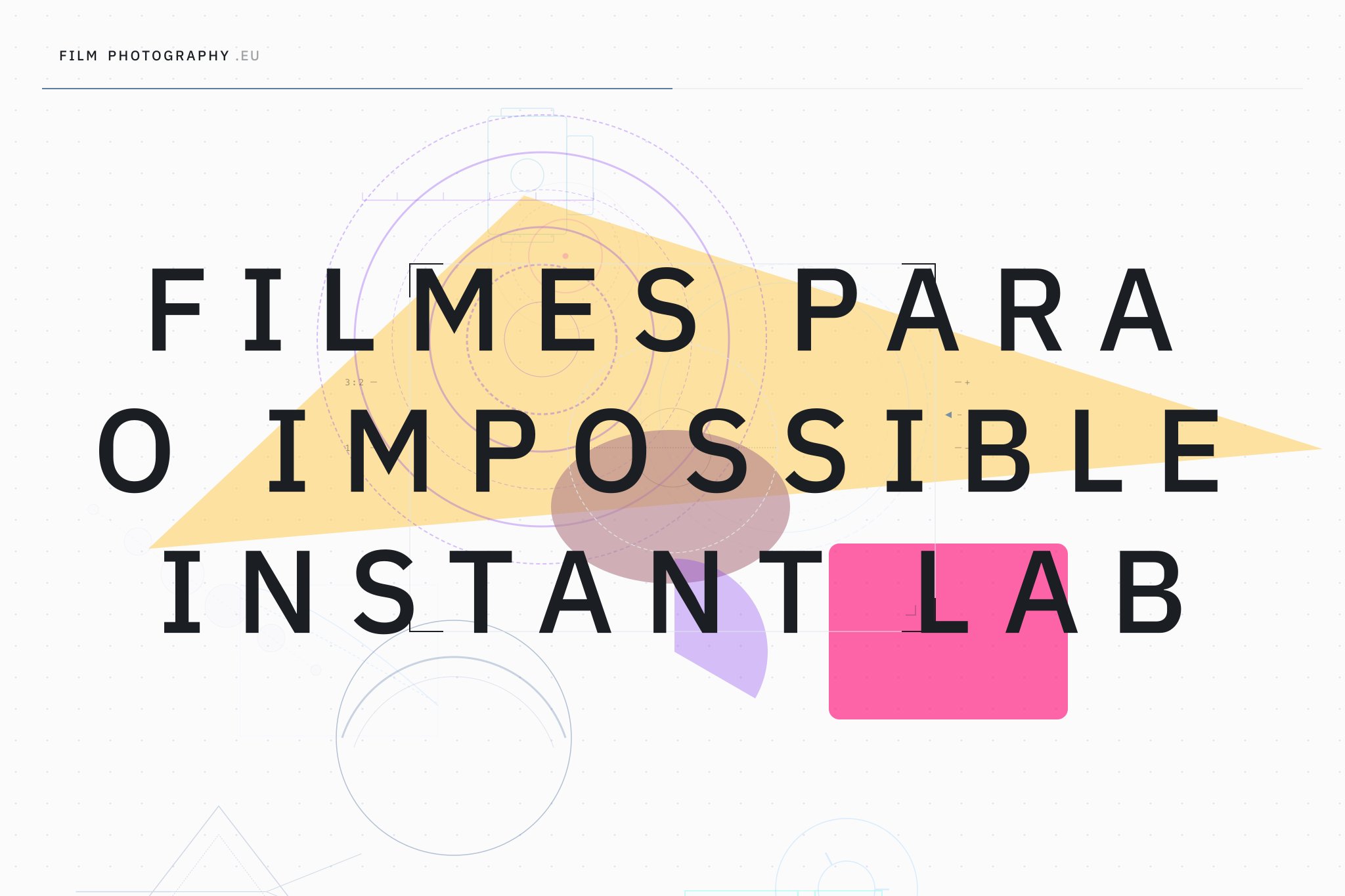 Filmes para o Impossible Instant Lab