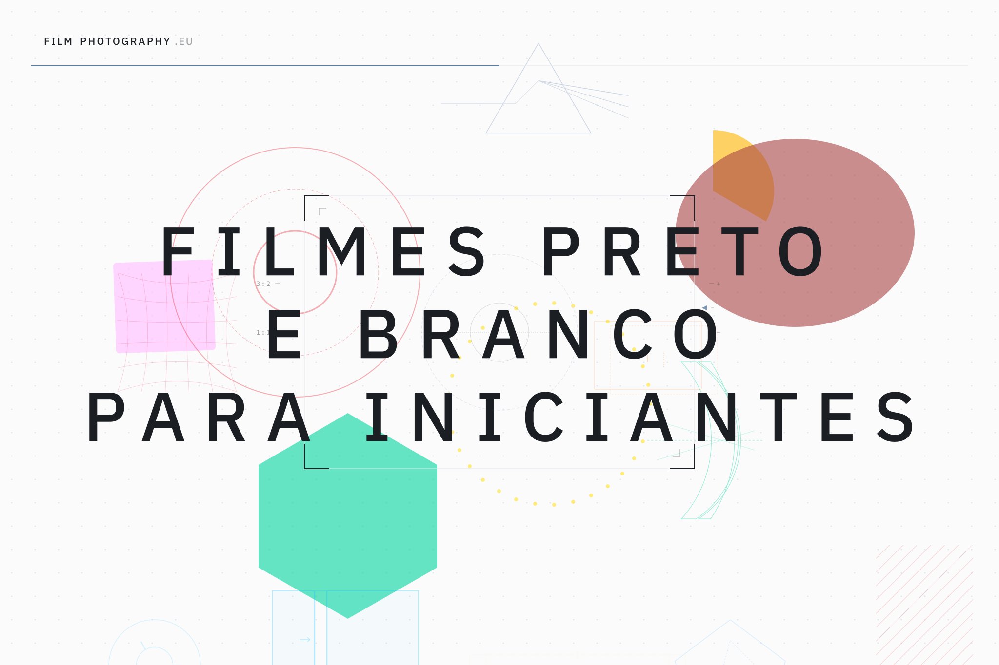 Filmes Preto e Branco para Iniciantes