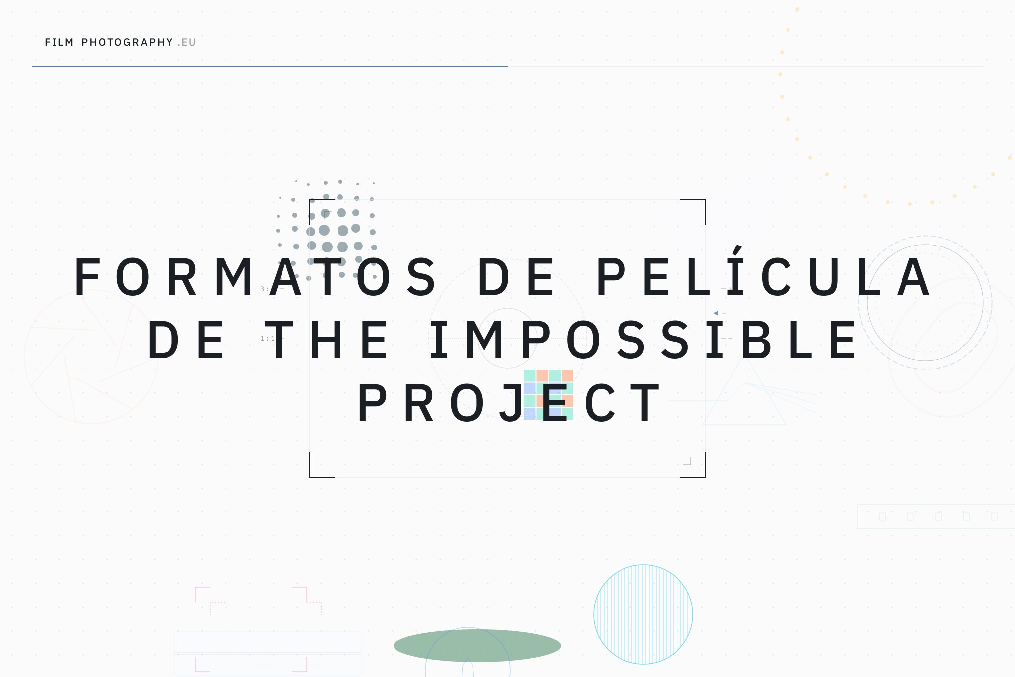 Formatos de película de The Impossible Project