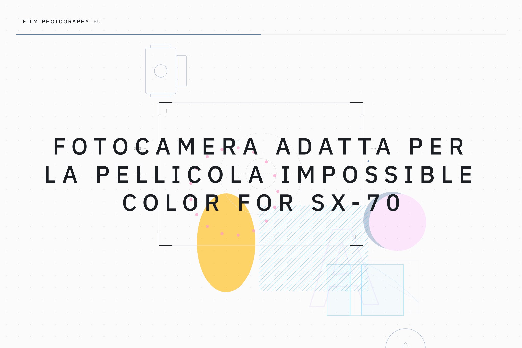 Fotocamera adatta per la pellicola Impossible Color for SX-70