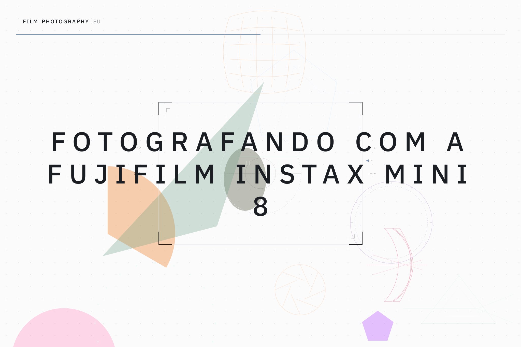 Fotografando com a Fujifilm Instax Mini 8