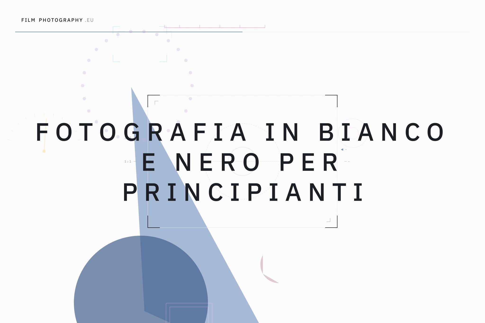 Fotografia in bianco e nero per principianti