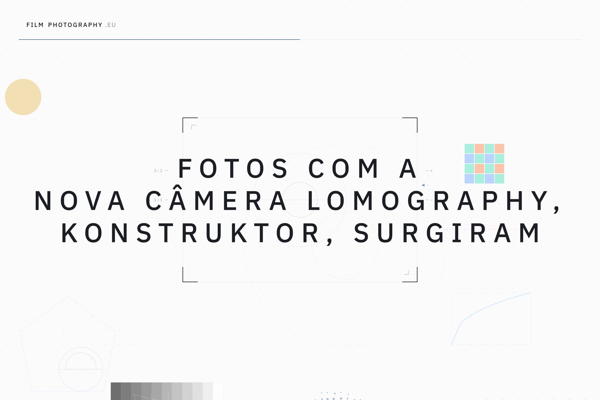 Fotos com a nova câmera Lomography, Konstruktor, surgiram