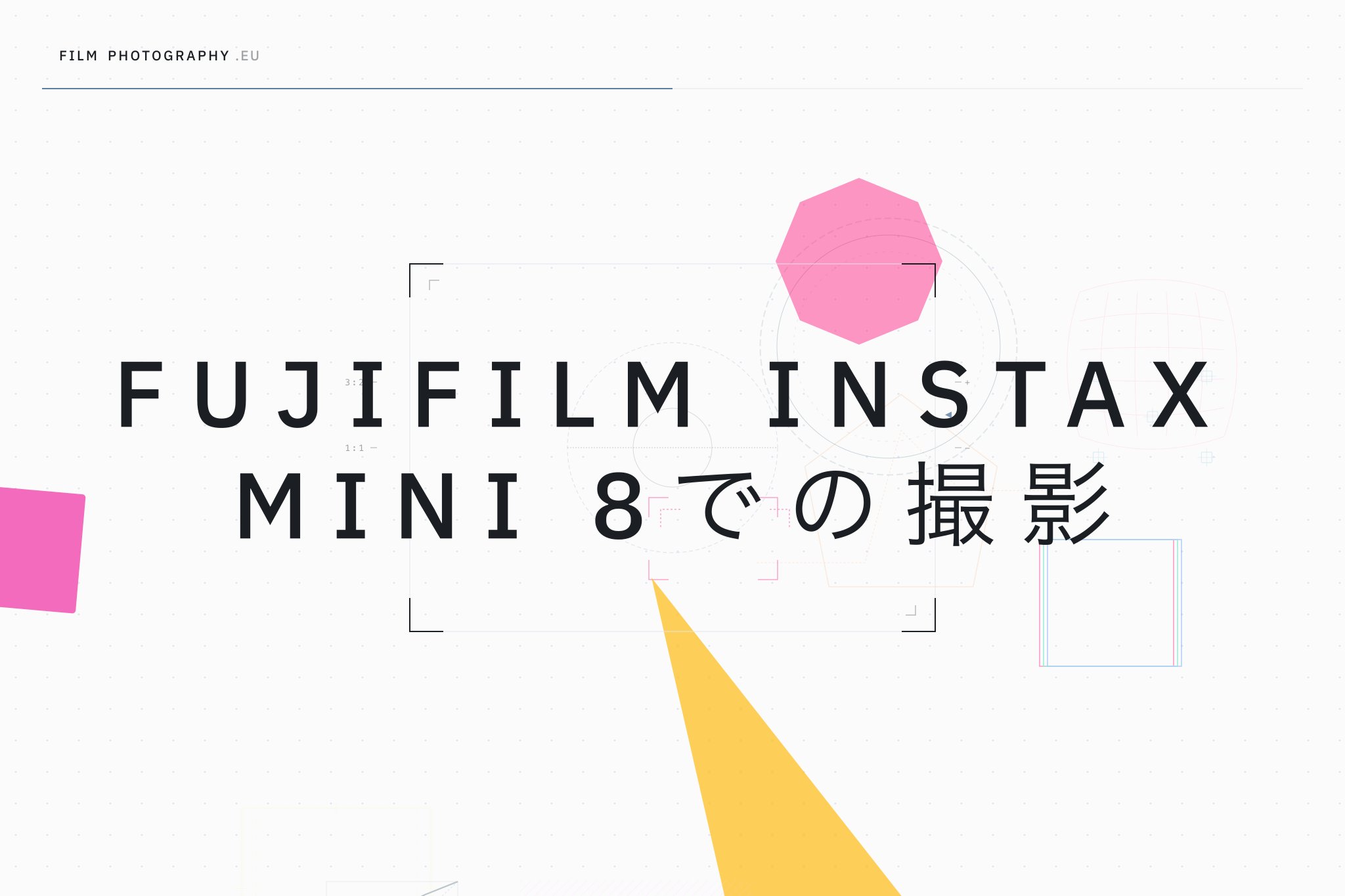 Fujifilm Instax Mini 8での撮影