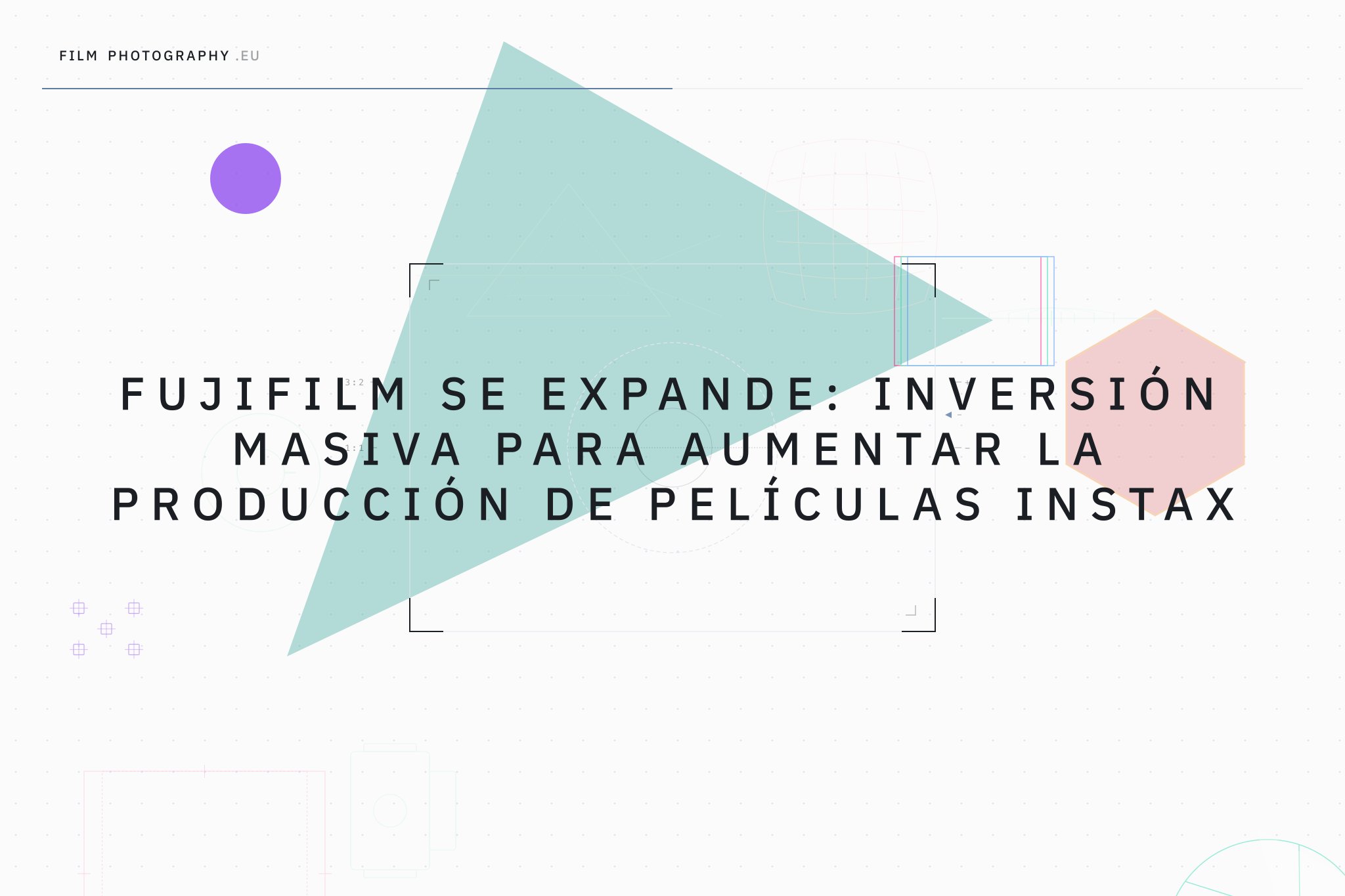 Fujifilm se expande: inversión masiva para aumentar la producción de películas Instax
