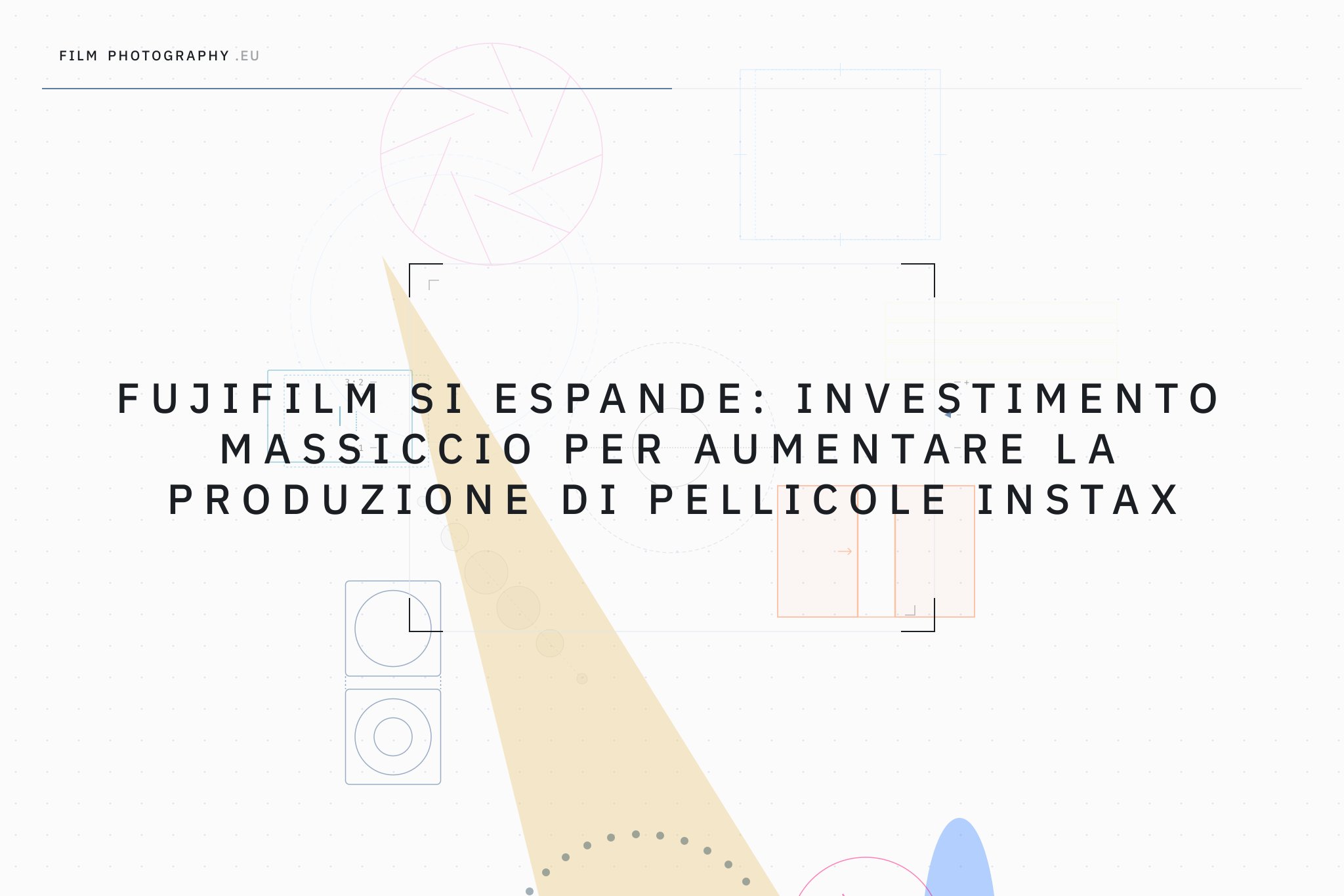 Fujifilm si espande: investimento massiccio per aumentare la produzione di pellicole Instax