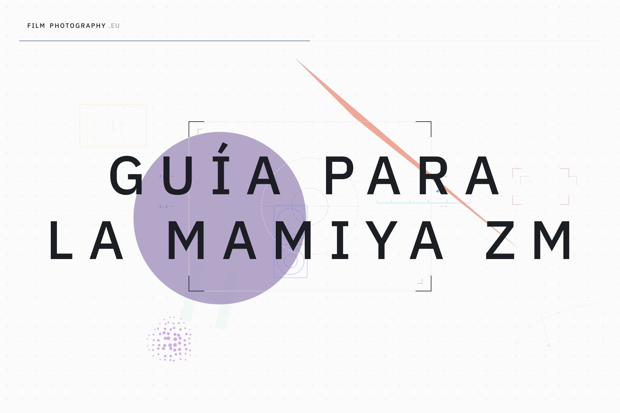 Guía para la Mamiya ZM