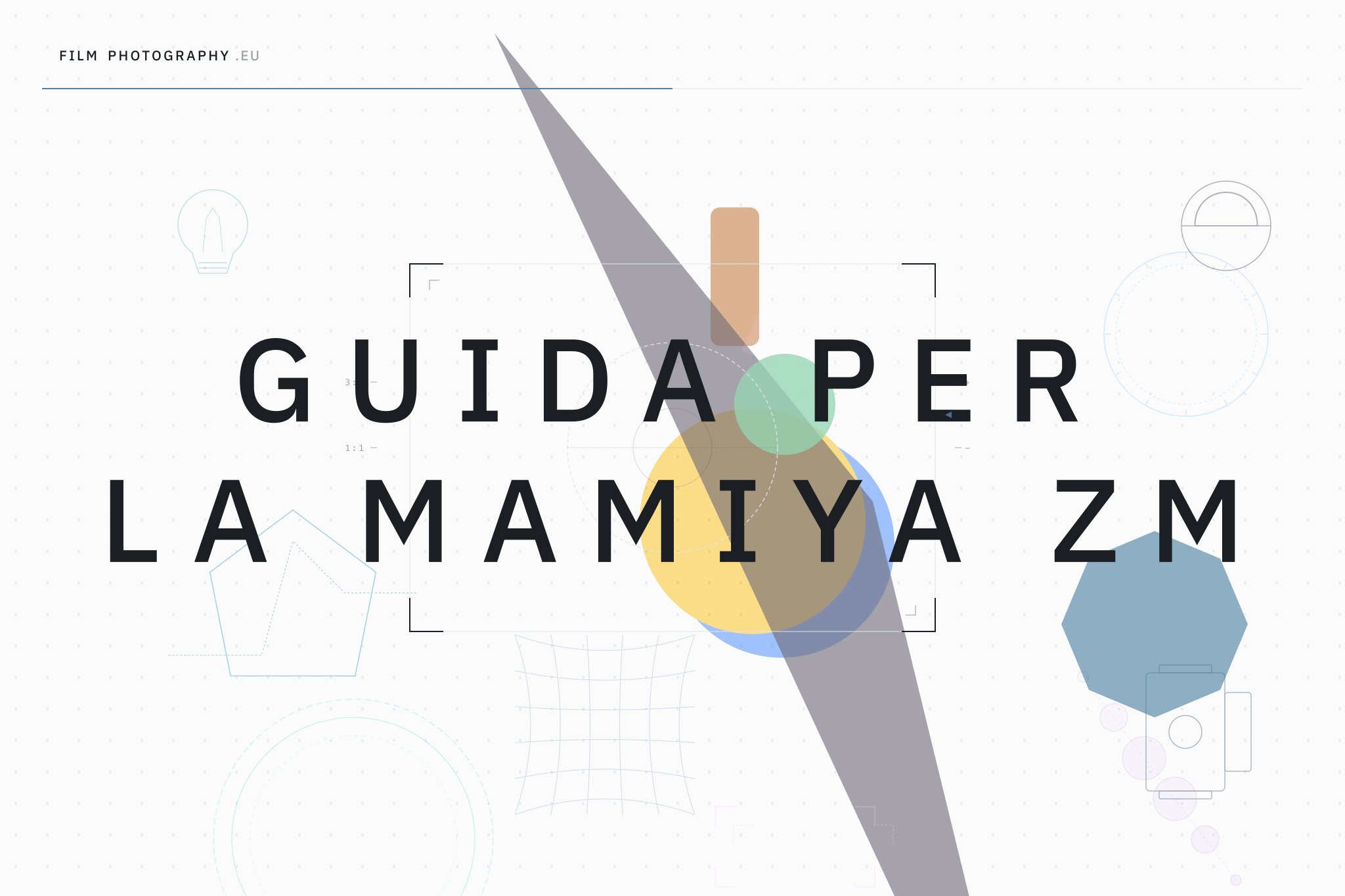 Guida per la Mamiya ZM