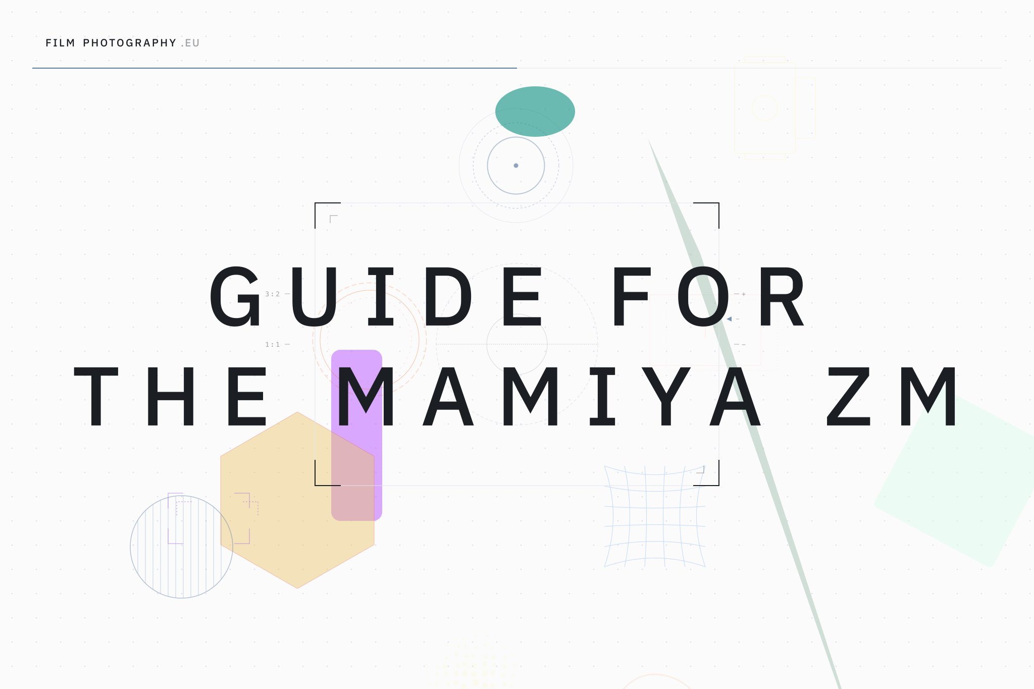 Guide for the Mamiya ZM