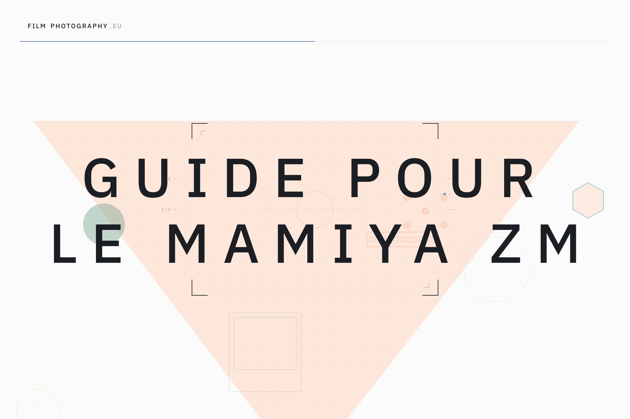 Guide pour le Mamiya ZM