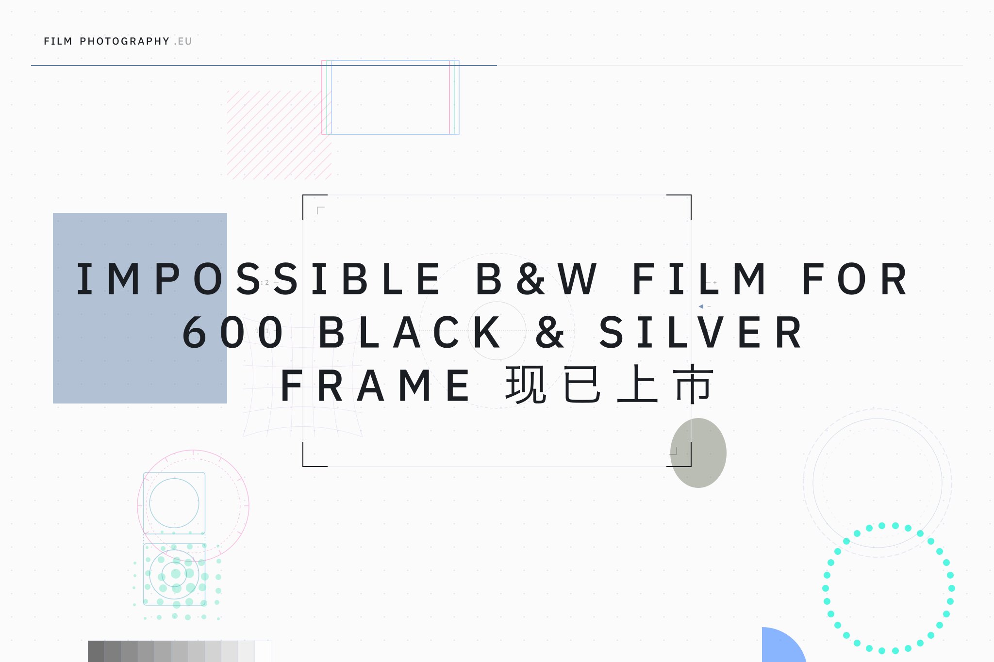 Impossible B&W Film for 600 Black & Silver Frame 现已上市