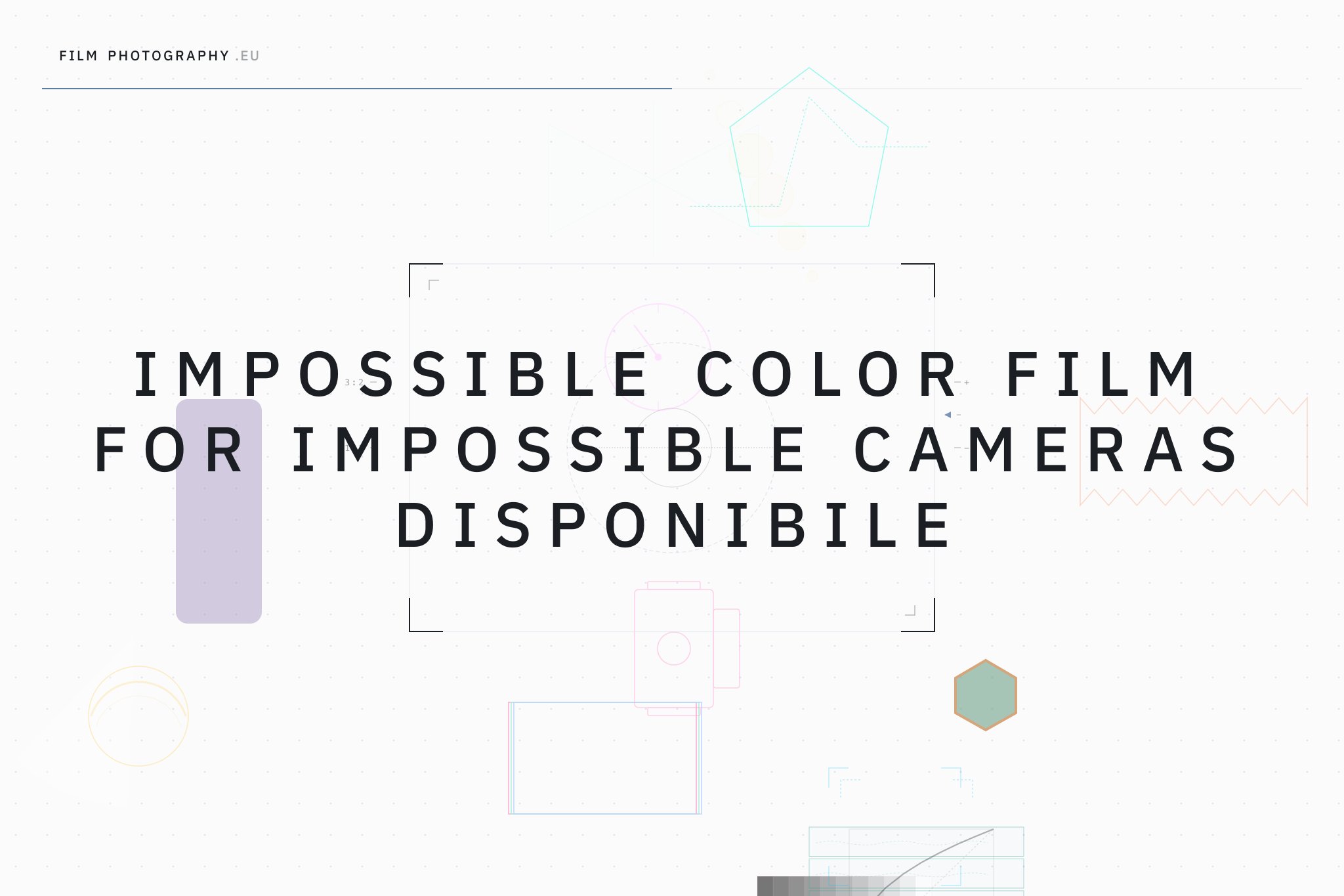Impossible Color Film for Impossible Cameras disponibile