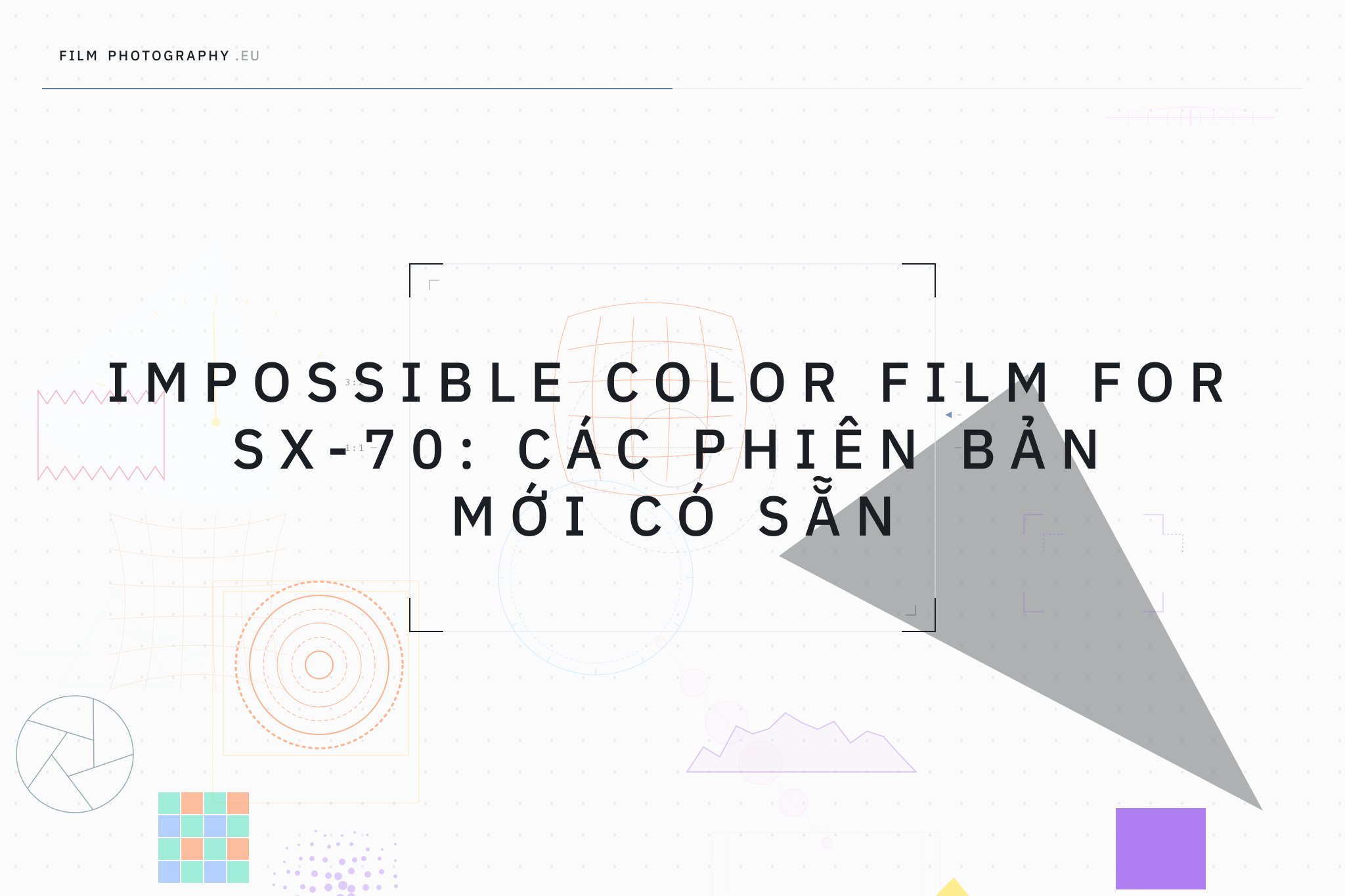 Impossible Color Film for SX-70: các phiên bản mới có sẵn