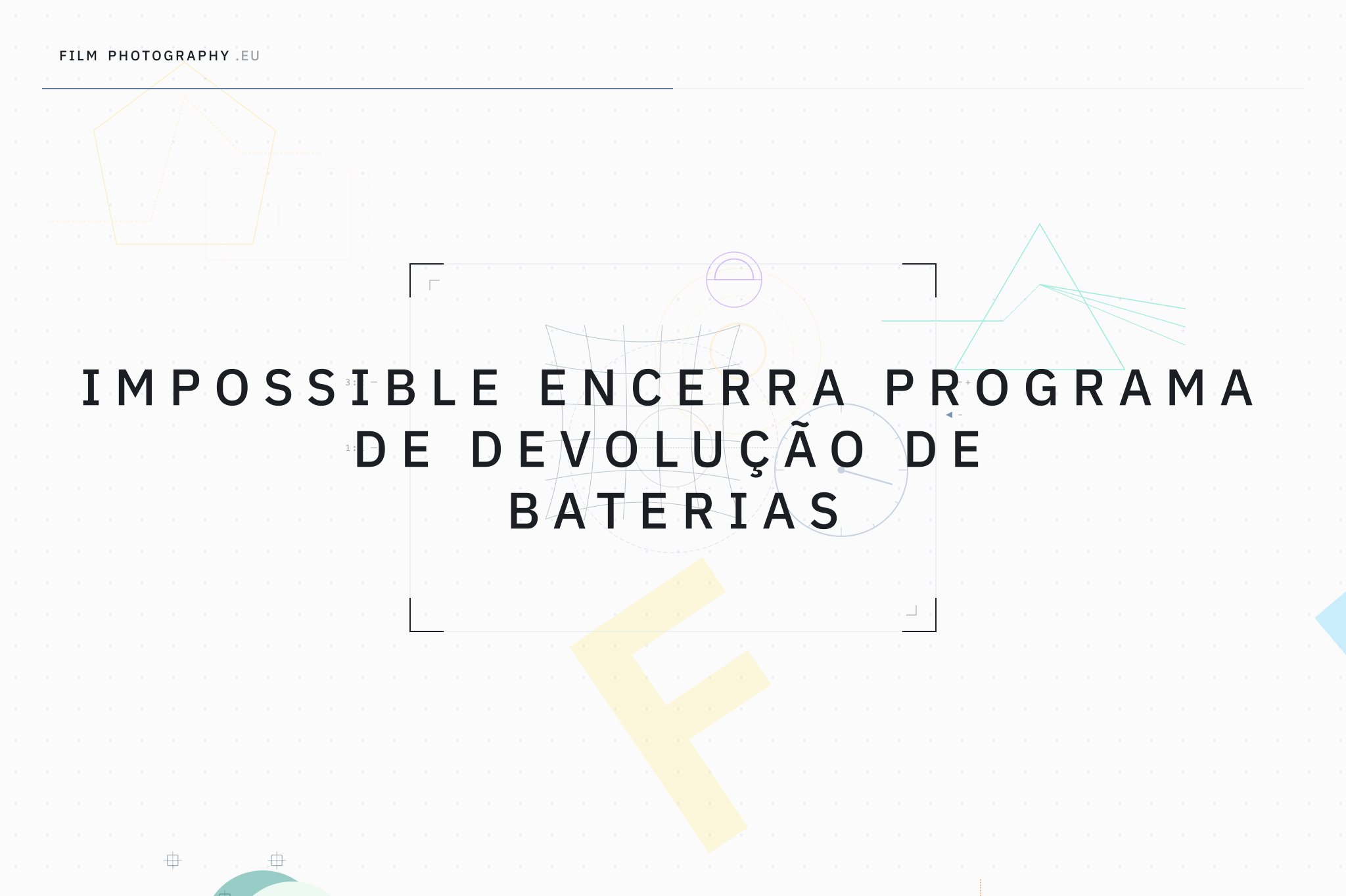 Impossible encerra programa de devolução de baterias
