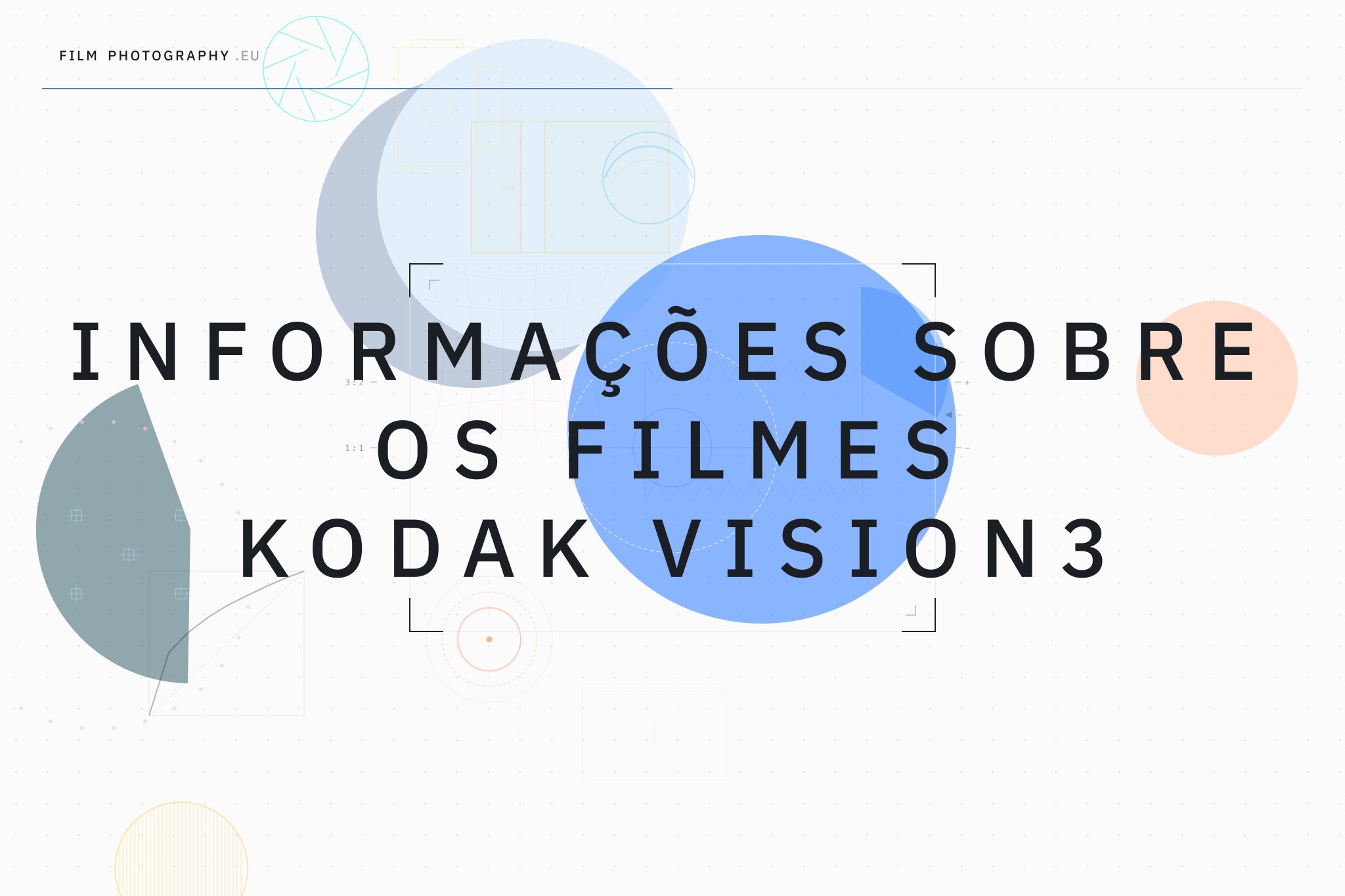 Informações sobre os Filmes Kodak VISION3