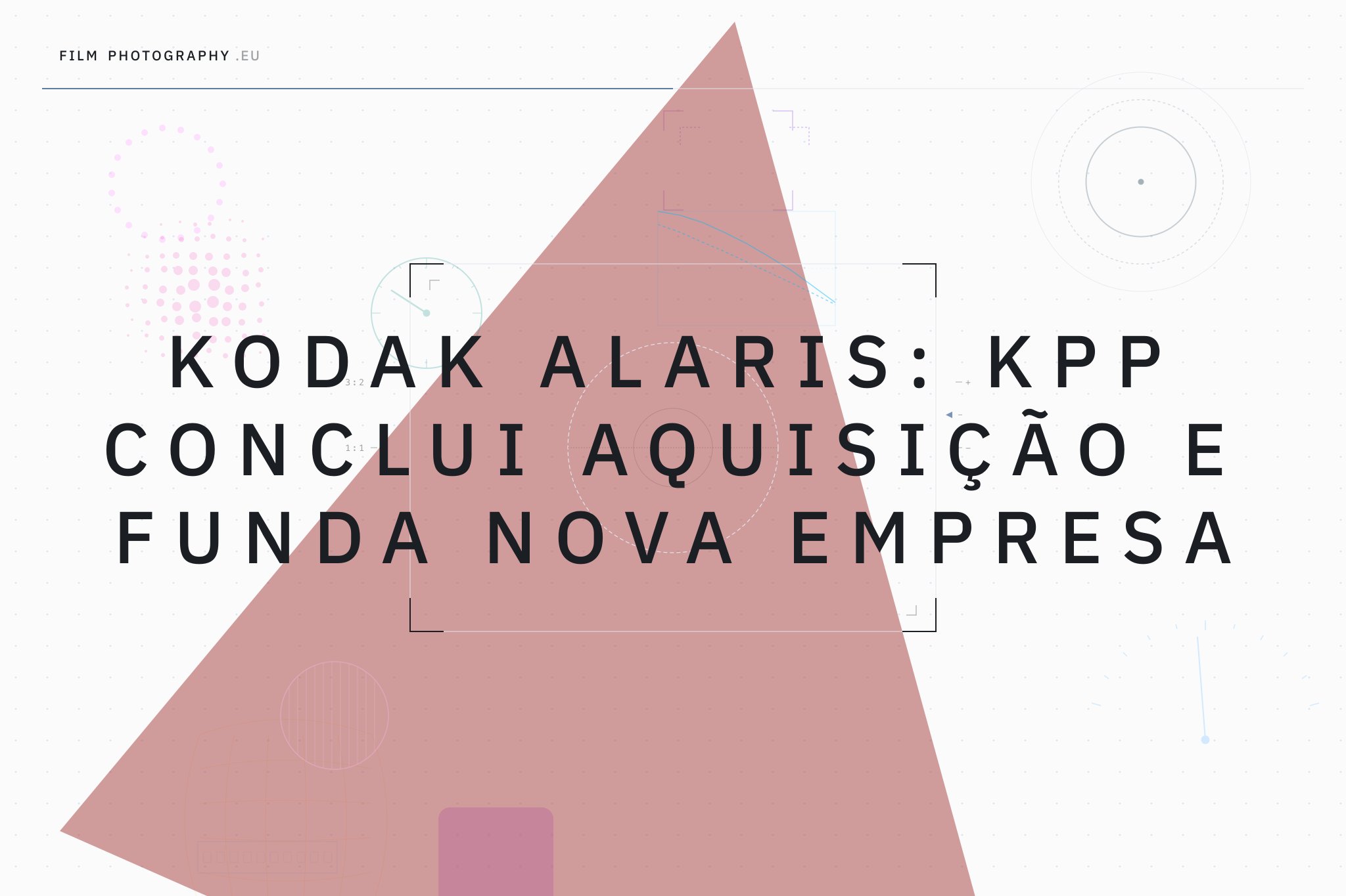 Kodak Alaris: KPP conclui aquisição e funda nova empresa