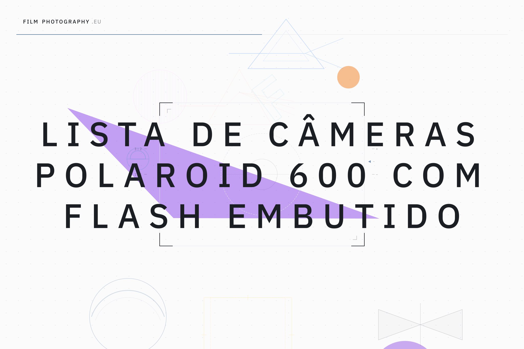 Lista de câmeras Polaroid 600 com flash embutido