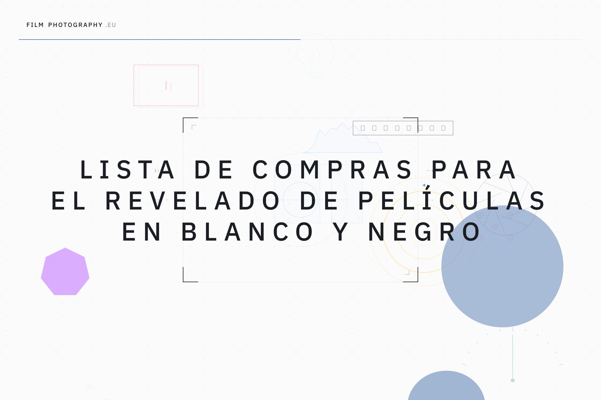 Lista de compras para el revelado de películas en blanco y negro
