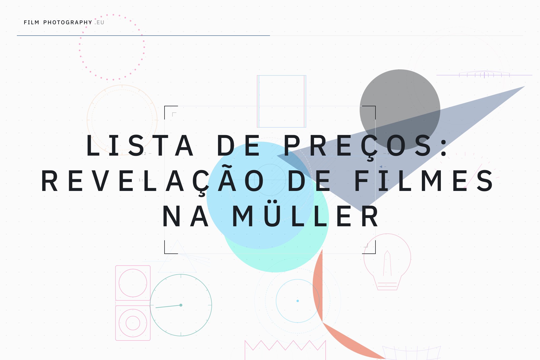 Lista de Preços: Revelação de Filmes na Müller