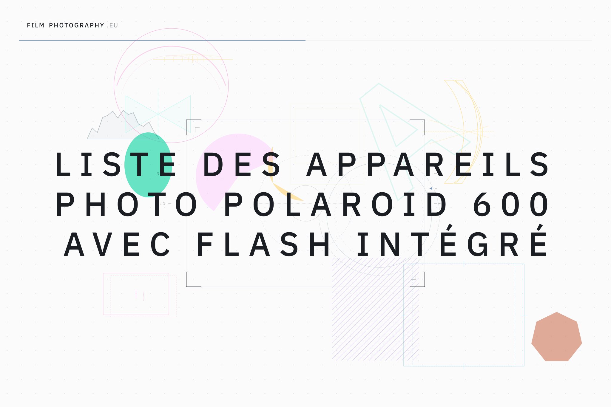Liste des appareils photo Polaroid 600 avec flash intégré