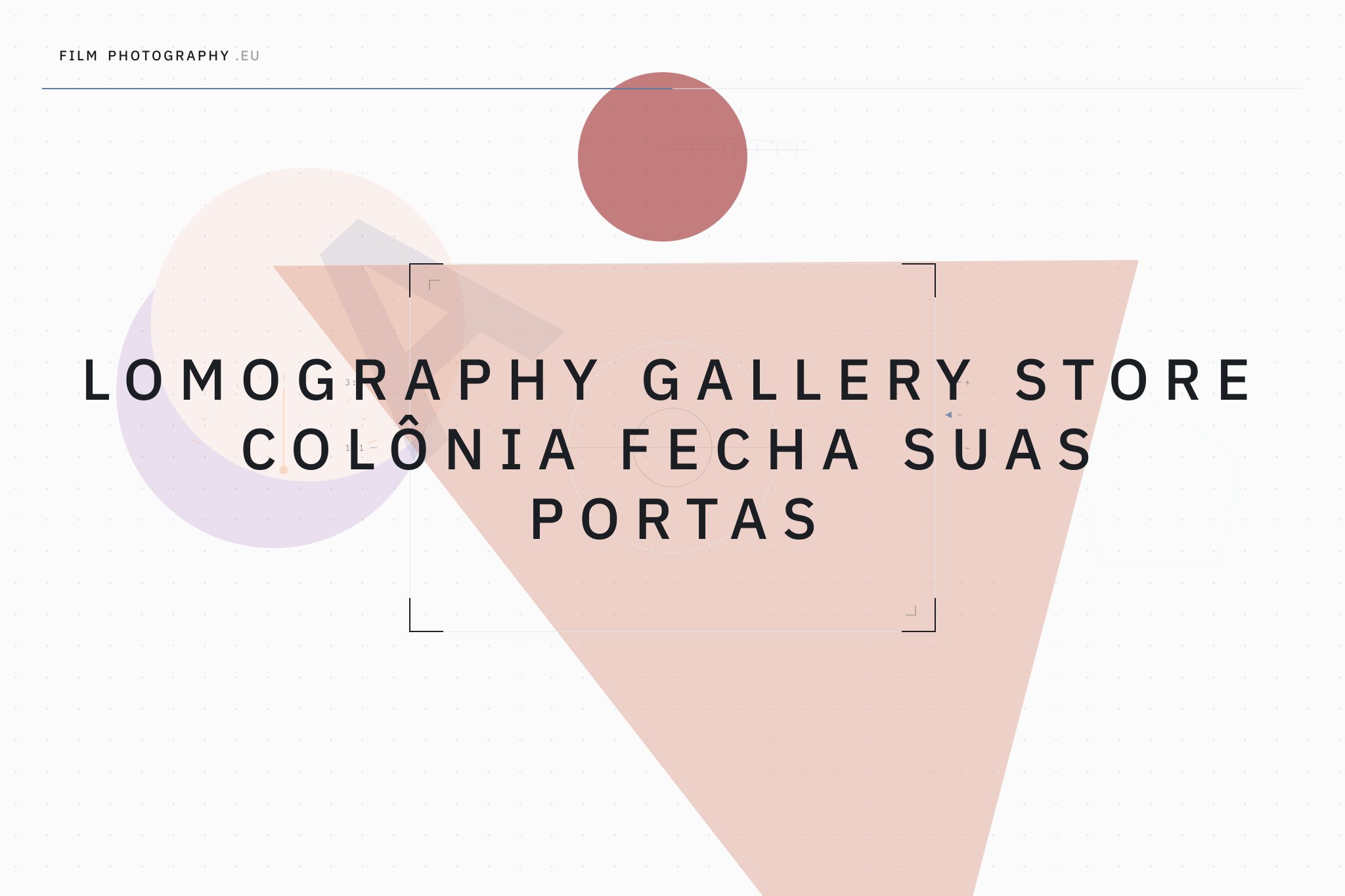 Lomography Gallery Store Colônia Fecha Suas Portas