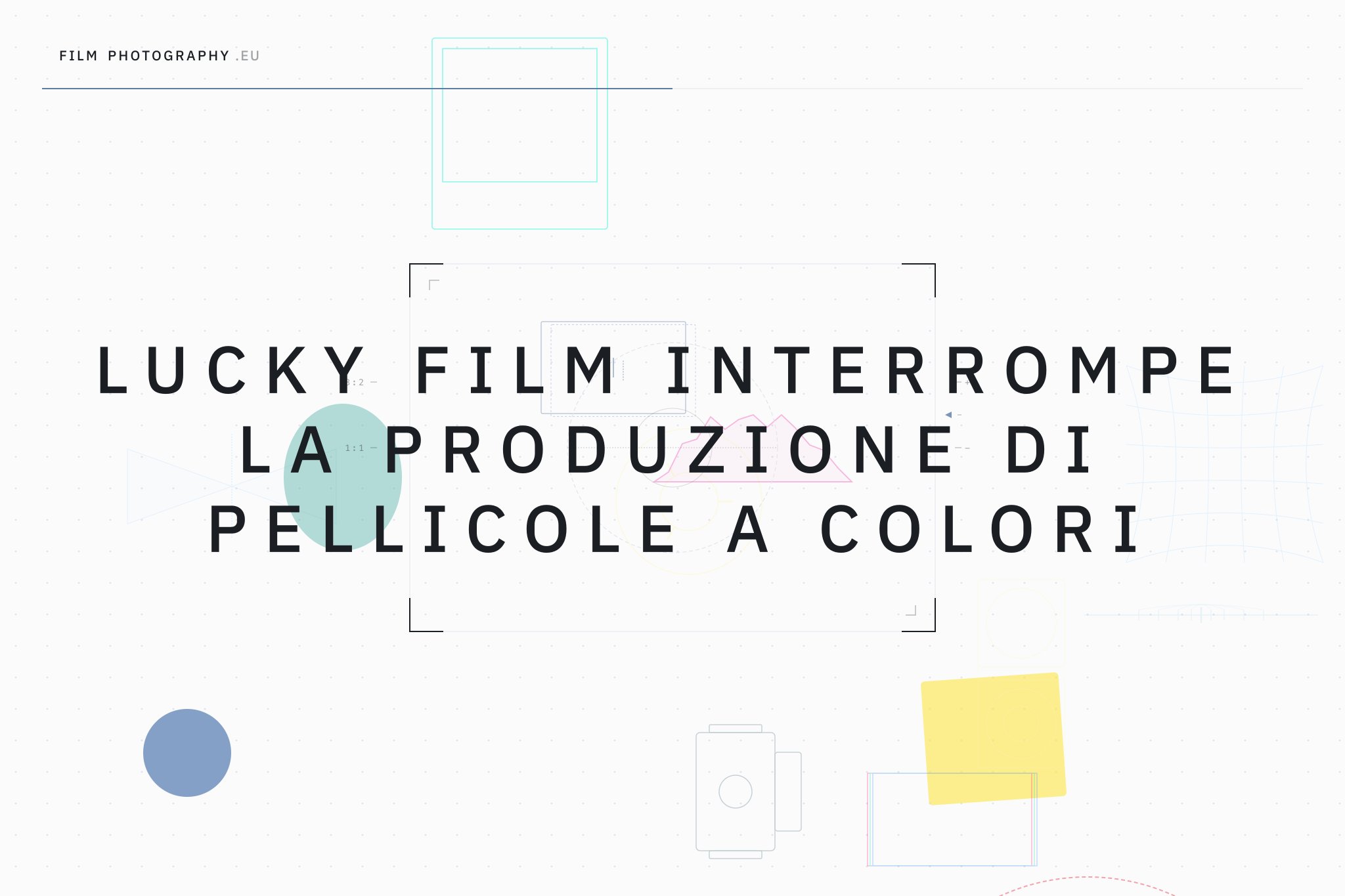 Lucky Film interrompe la produzione di pellicole a colori