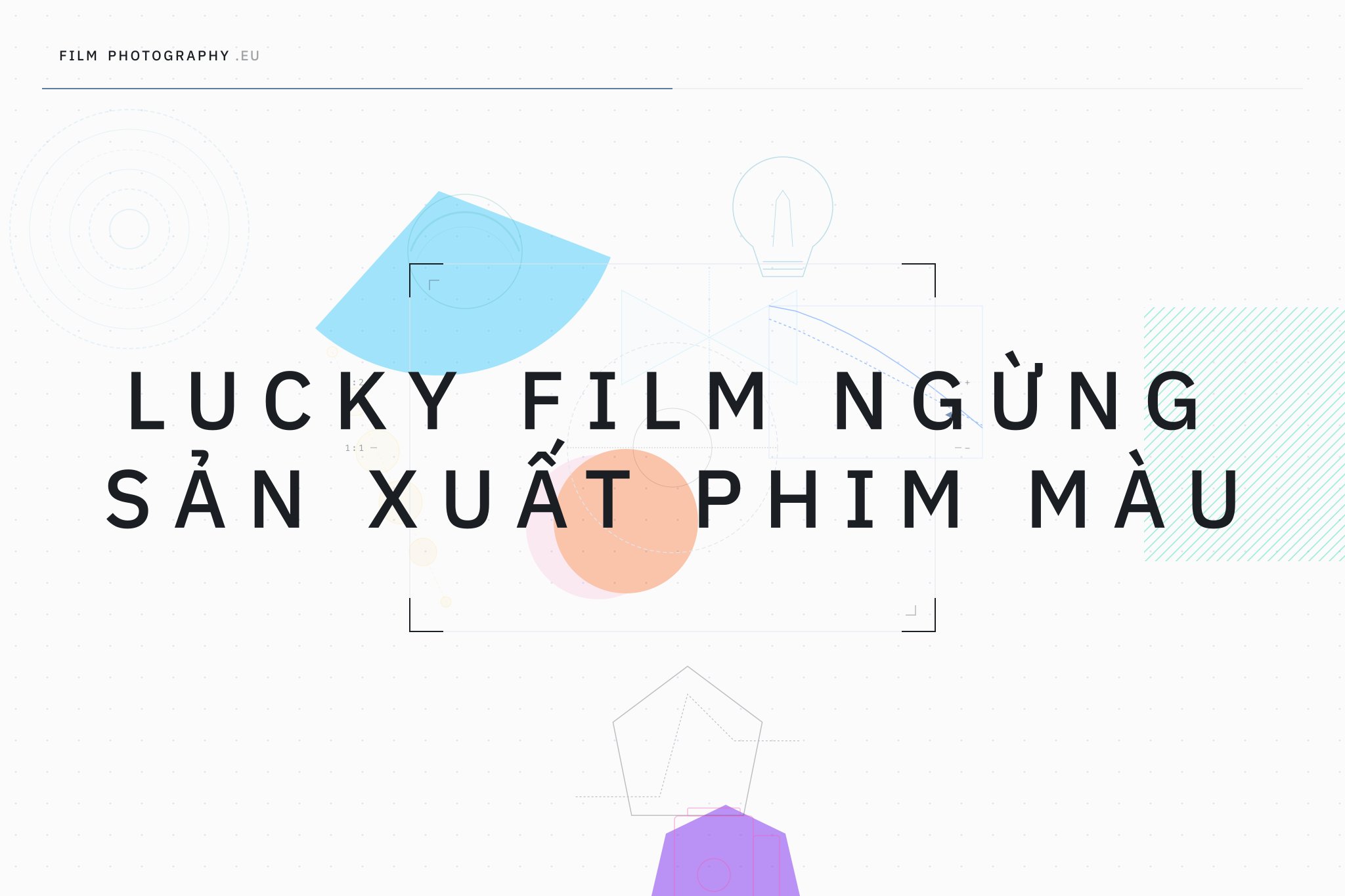 Lucky Film ngừng sản xuất phim màu