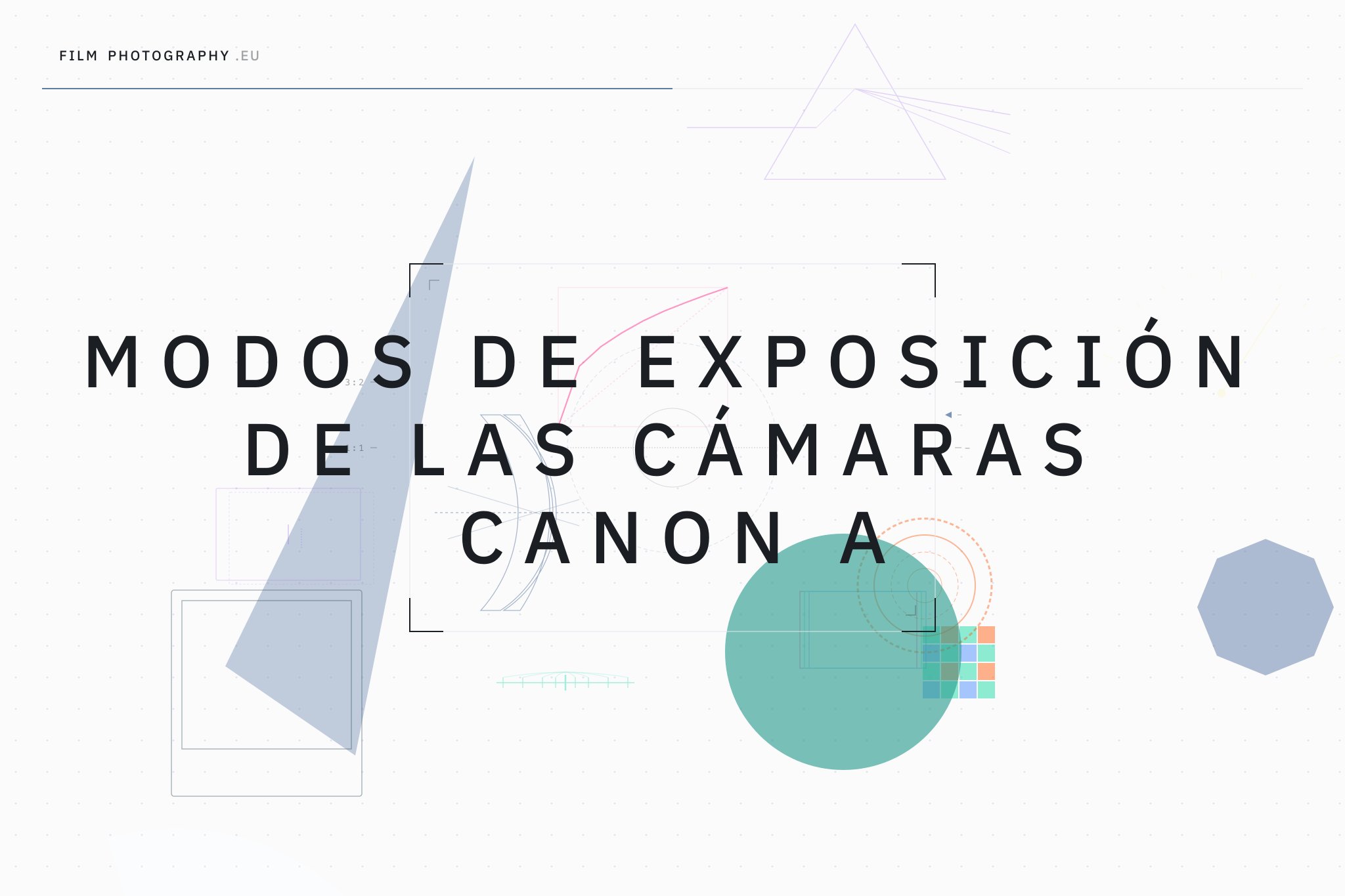 Modos de exposición de las cámaras Canon A