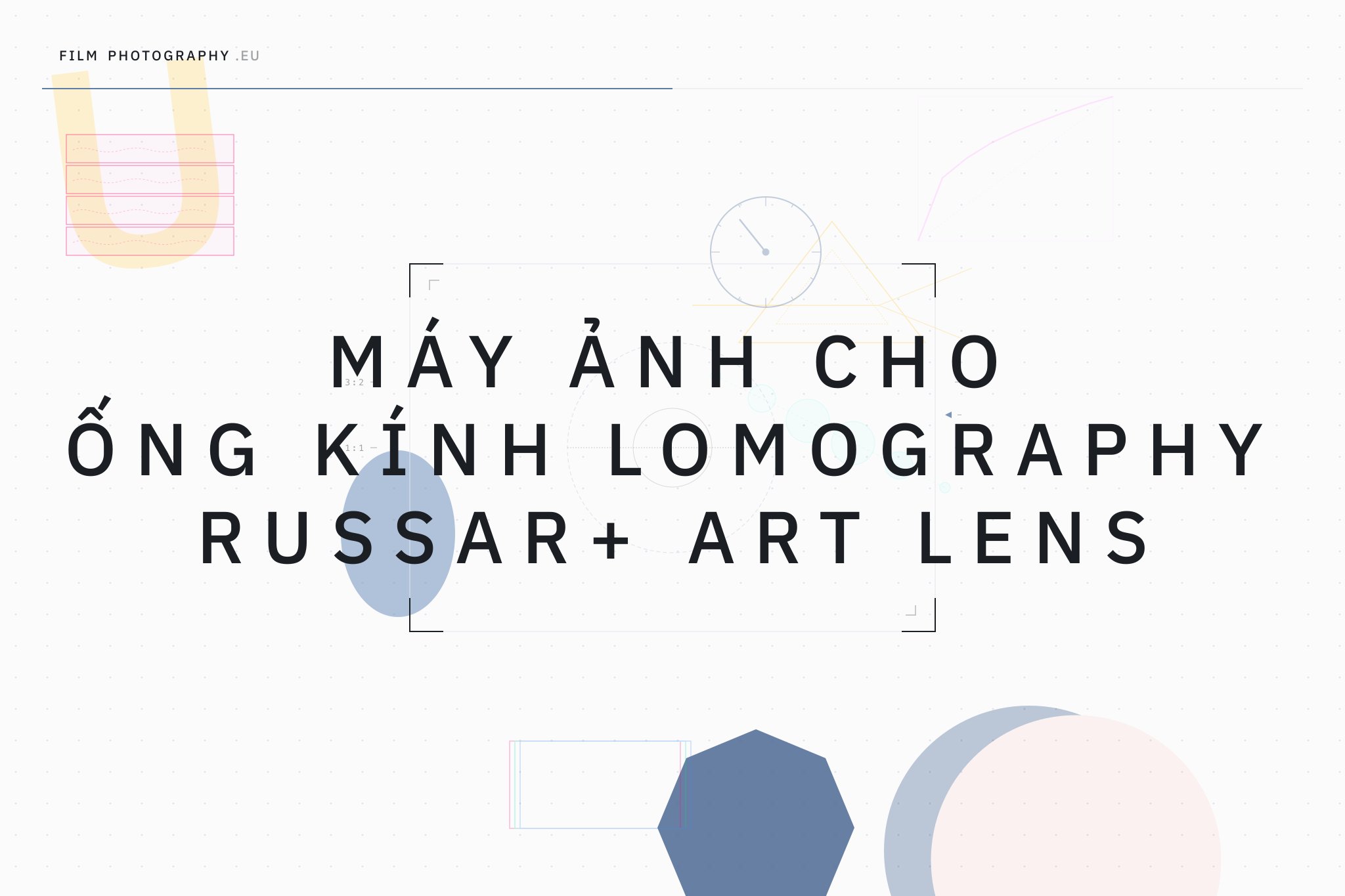 Máy ảnh cho ống kính Lomography Russar+ Art Lens