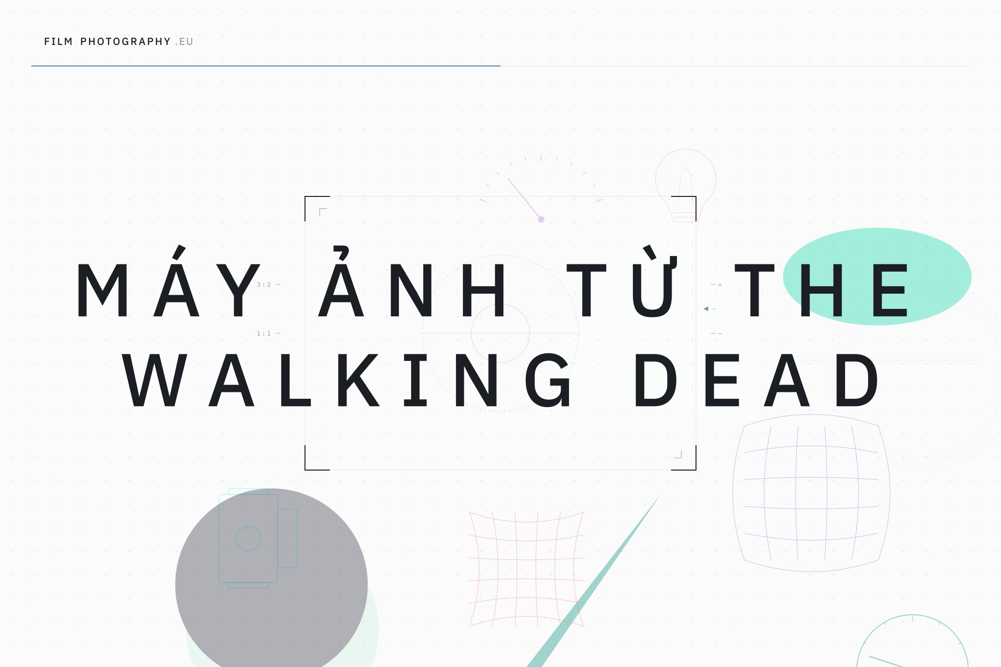 Máy ảnh từ The Walking Dead