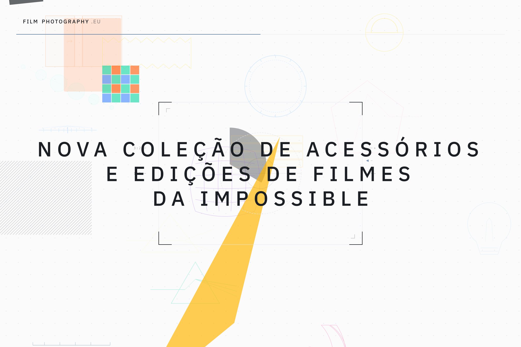 Nova coleção de acessórios e edições de filmes da Impossible